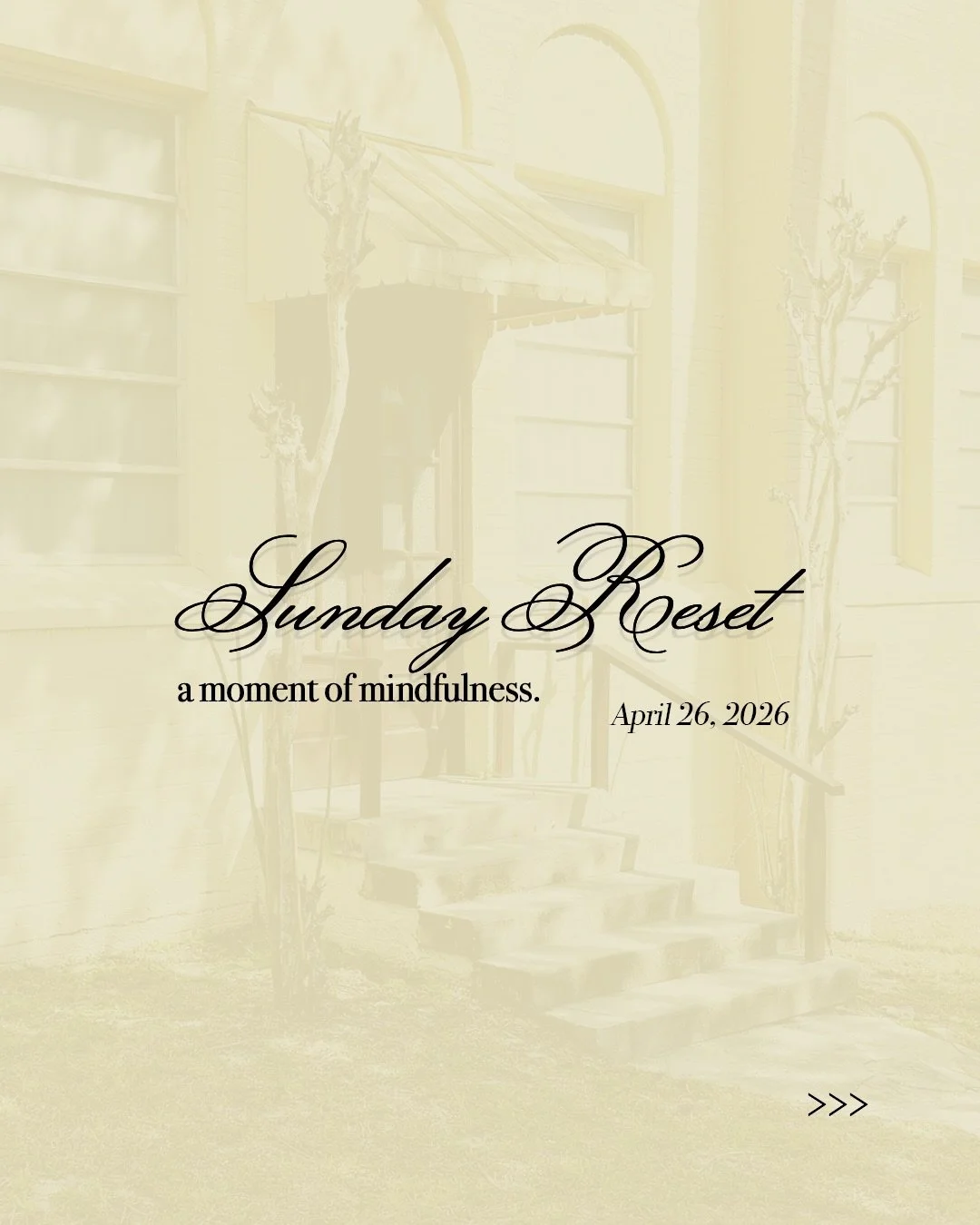 sunday reset: april 26th