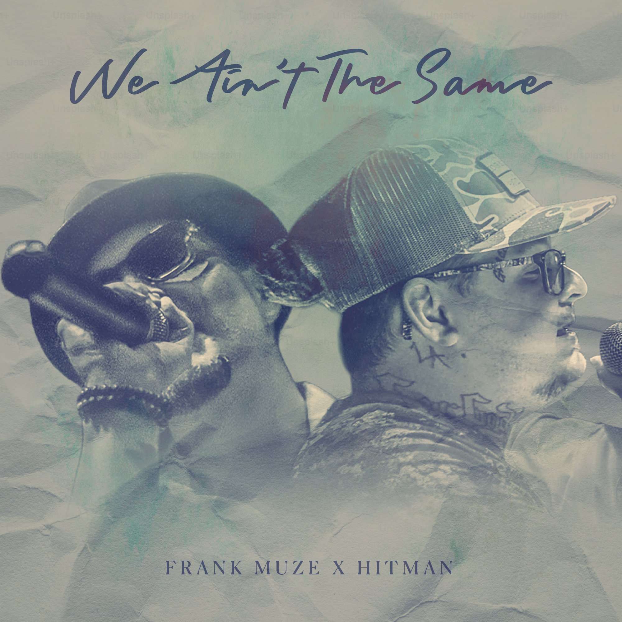 We Ain't The Same (feat. Hitman)