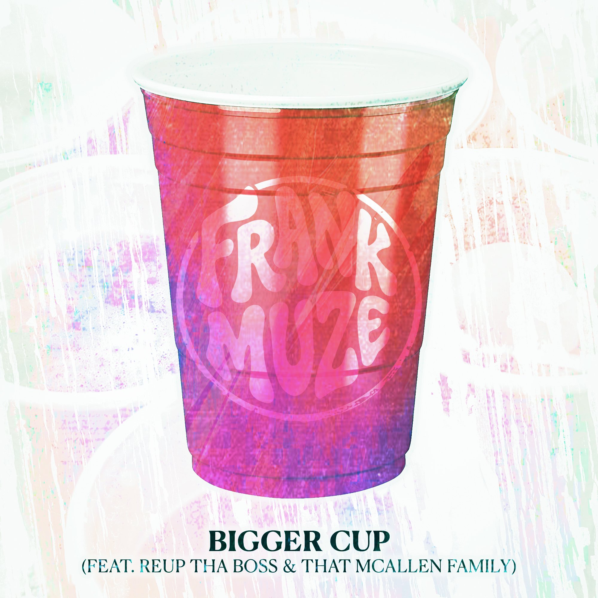 Bigger Cup (feat. ReUp Tha Boss & That McAllen Family)
