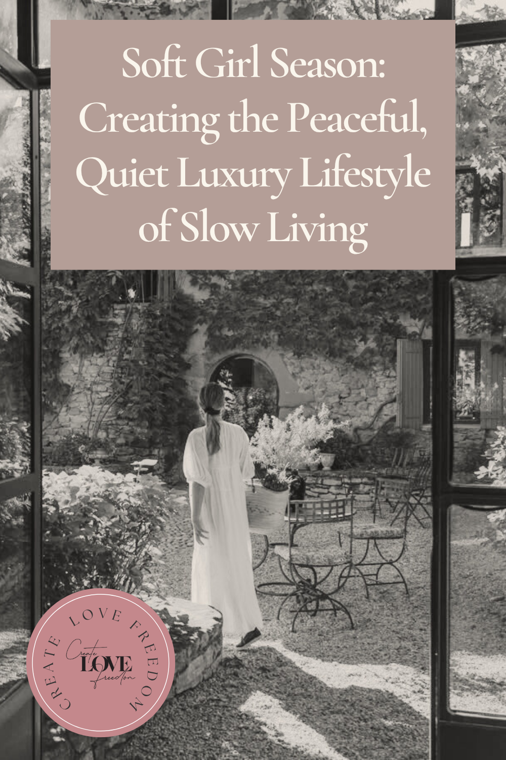 Soft Girl Season: Creating the Peaceful, Quiet Luxury Lifestyle of Slow Living