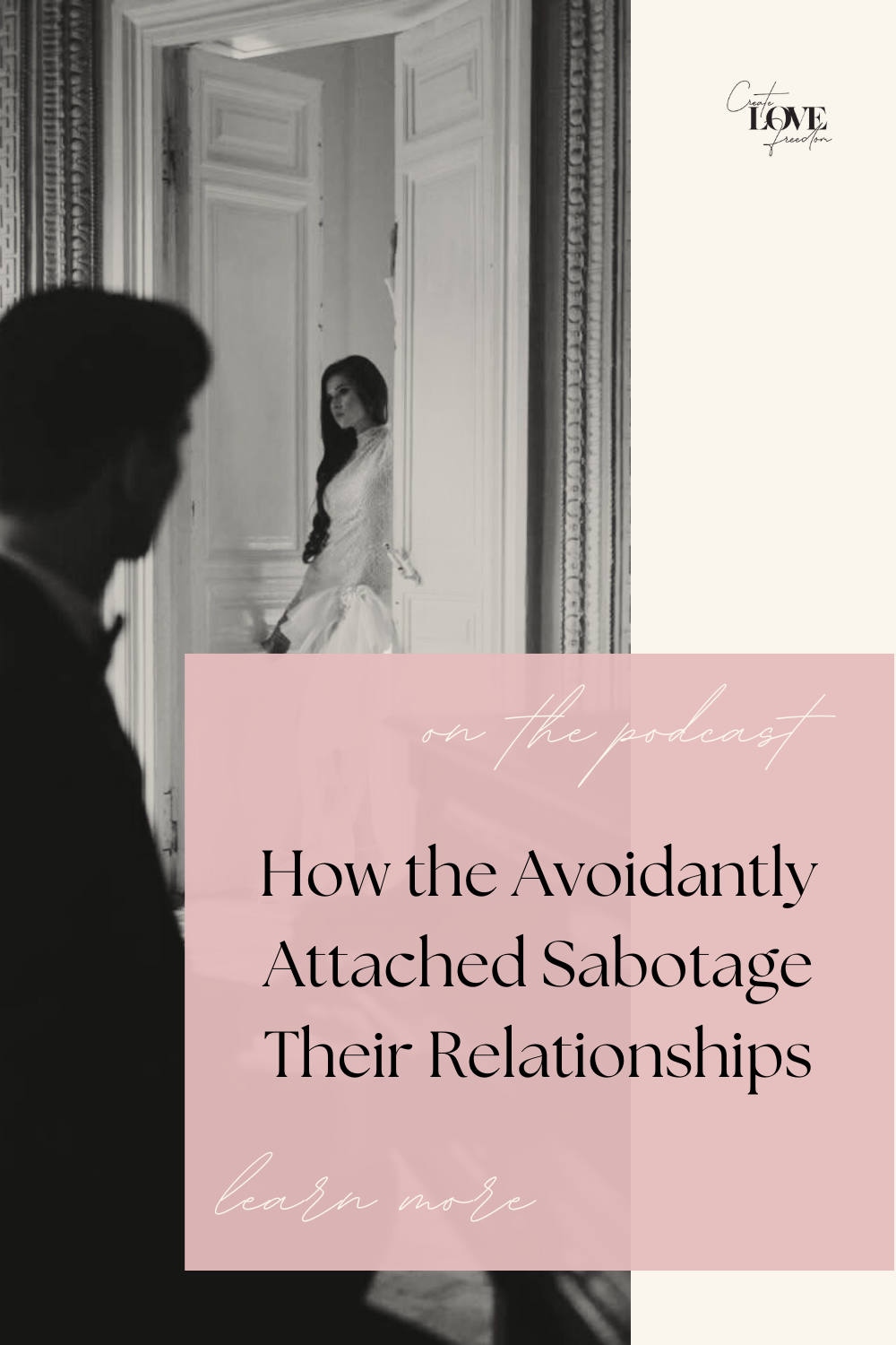 How the Avoidantly Attached Sabotage Their Relationships