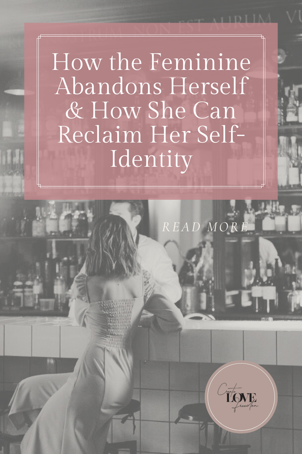 How the Feminine Abandons Herself: The Correlation Between Self-Abandonment, Childhood Wounds, and Insecure Attachment and How the Feminine Can Reclaim Her Self-Identity