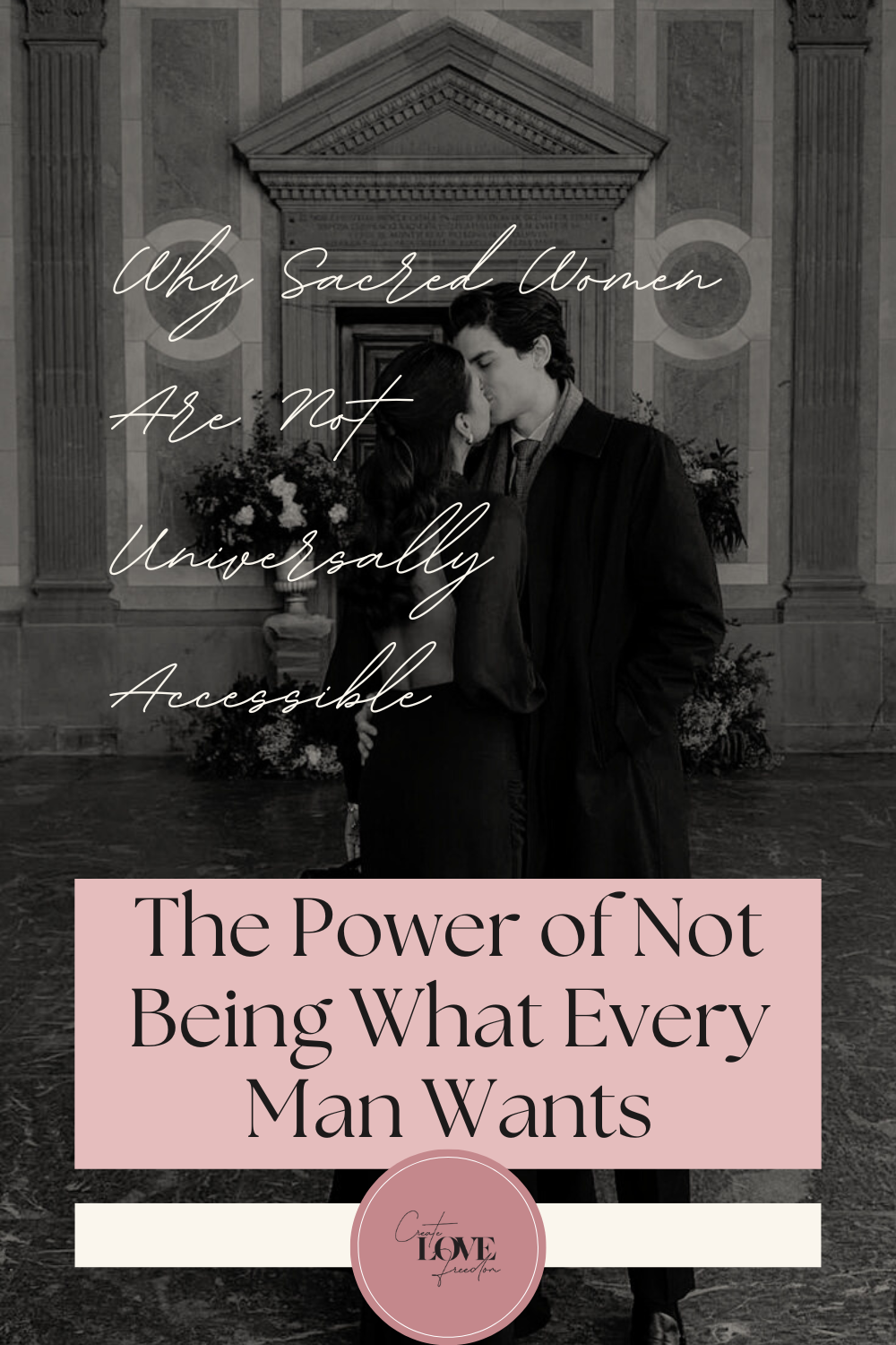 Sacred Rejection: The Archetypal Power of Not Being What Every Man Wants