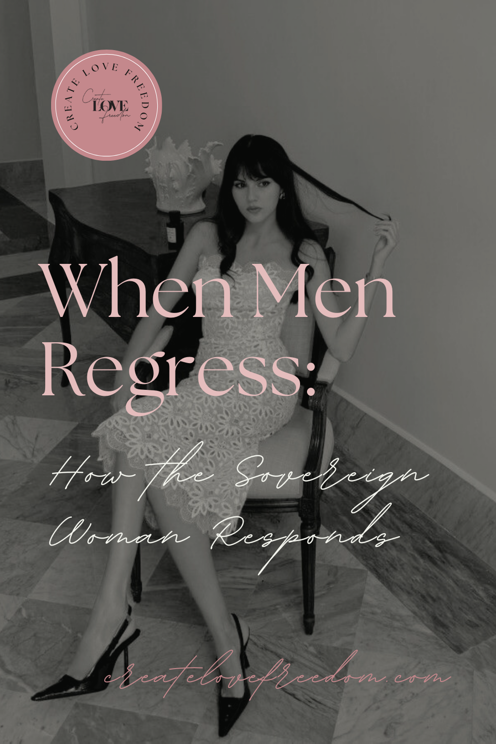 When Men Regress: How the Sovereign Woman Responds