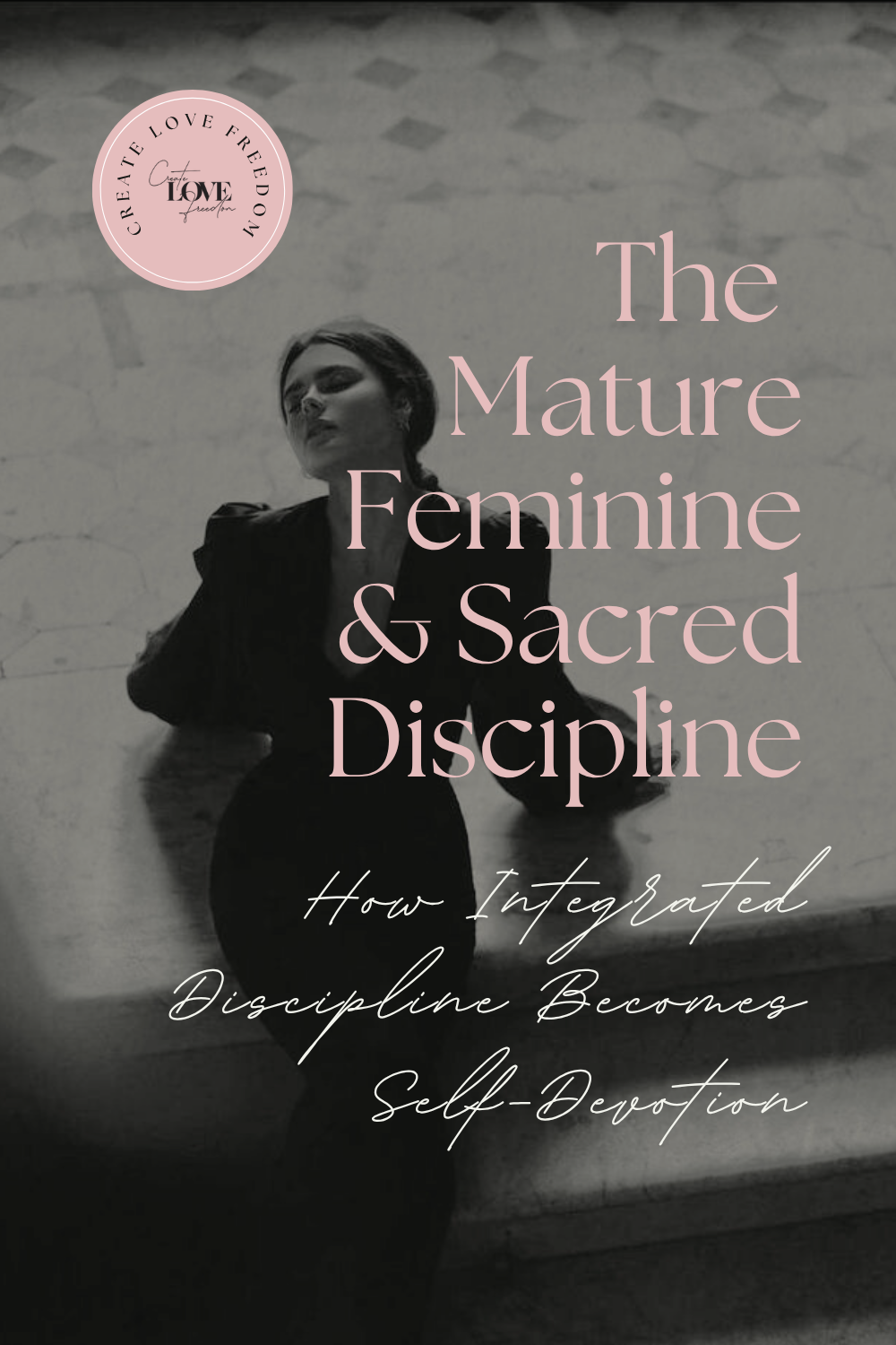 The Mature Feminine and Sacred Discipline