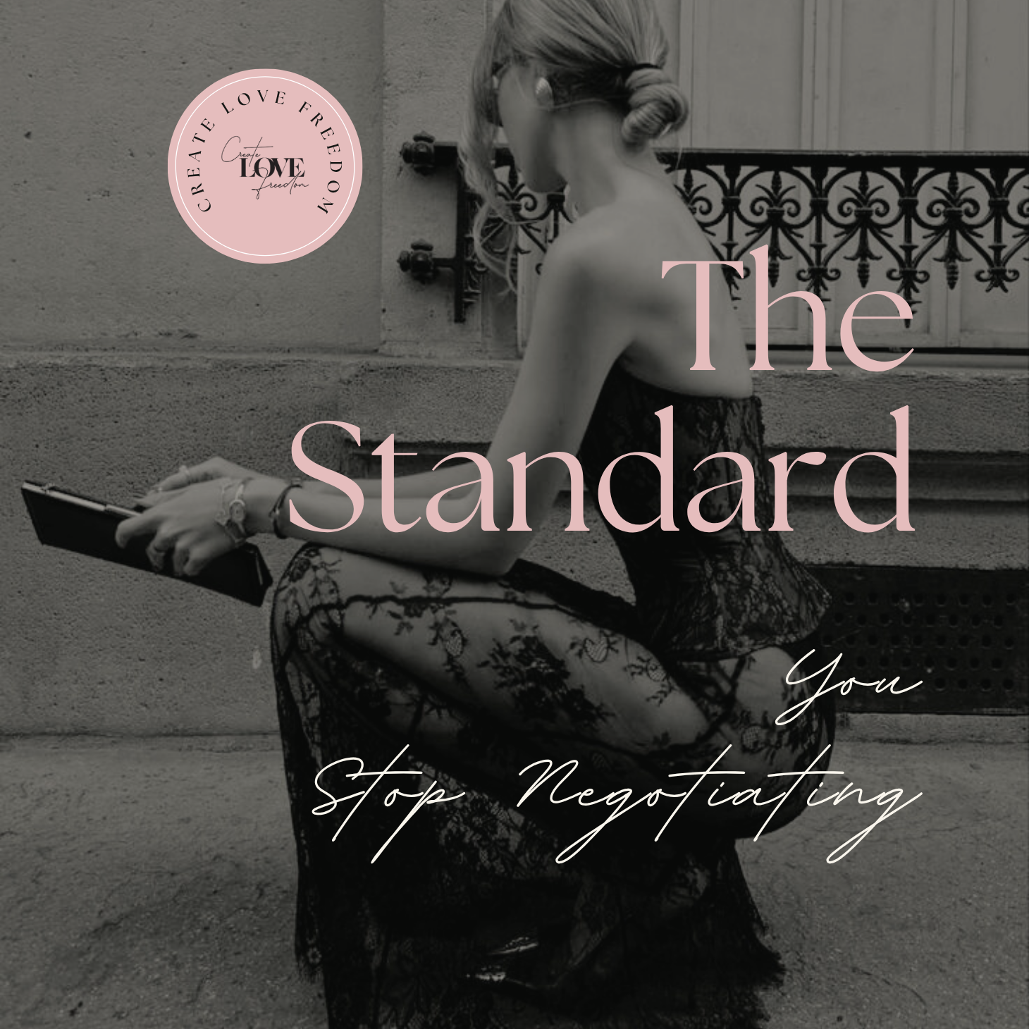 The Standard You Stop Negotiating