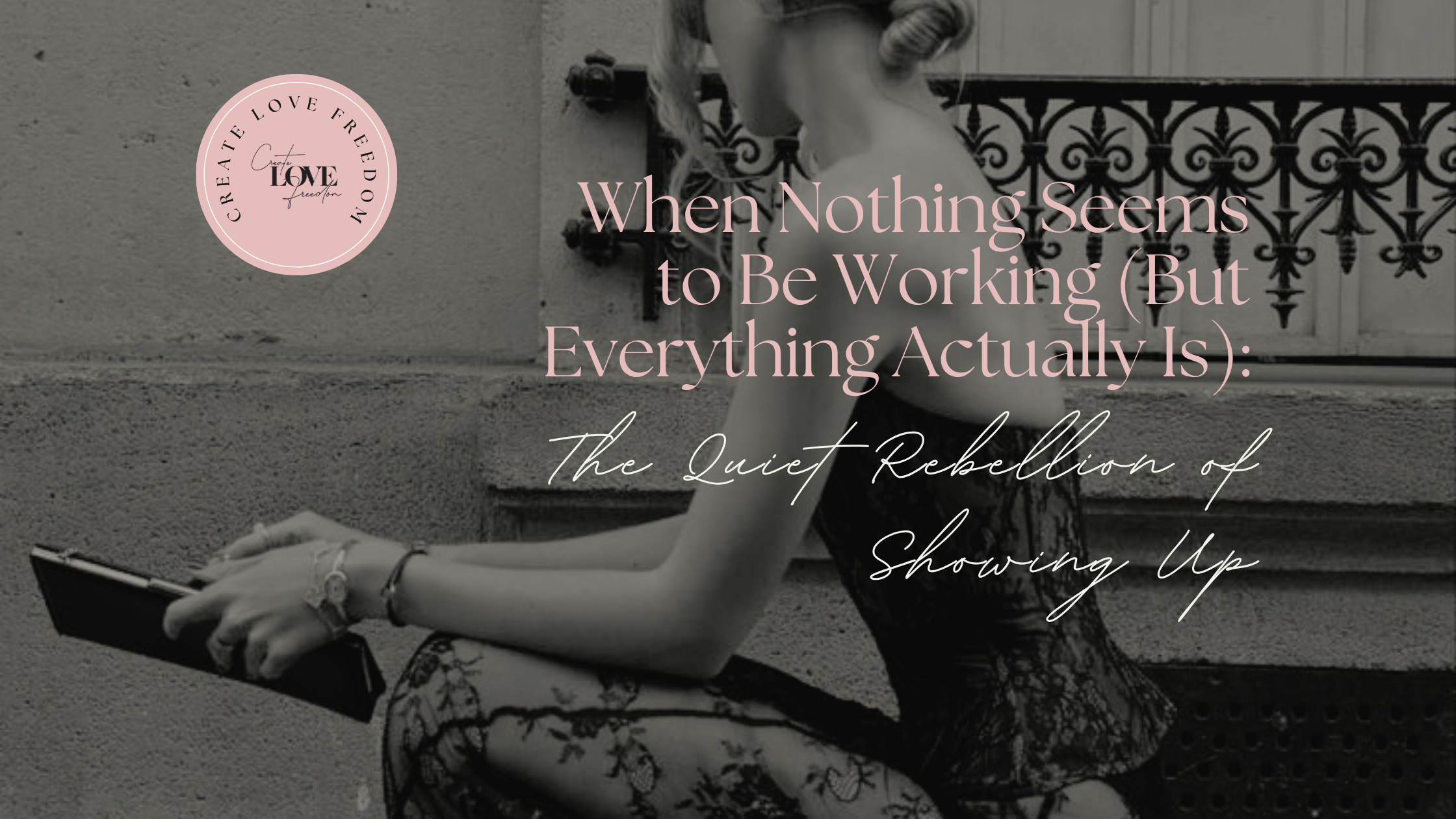 When Nothing Seems to Be Working (But Everything Actually Is): The ...