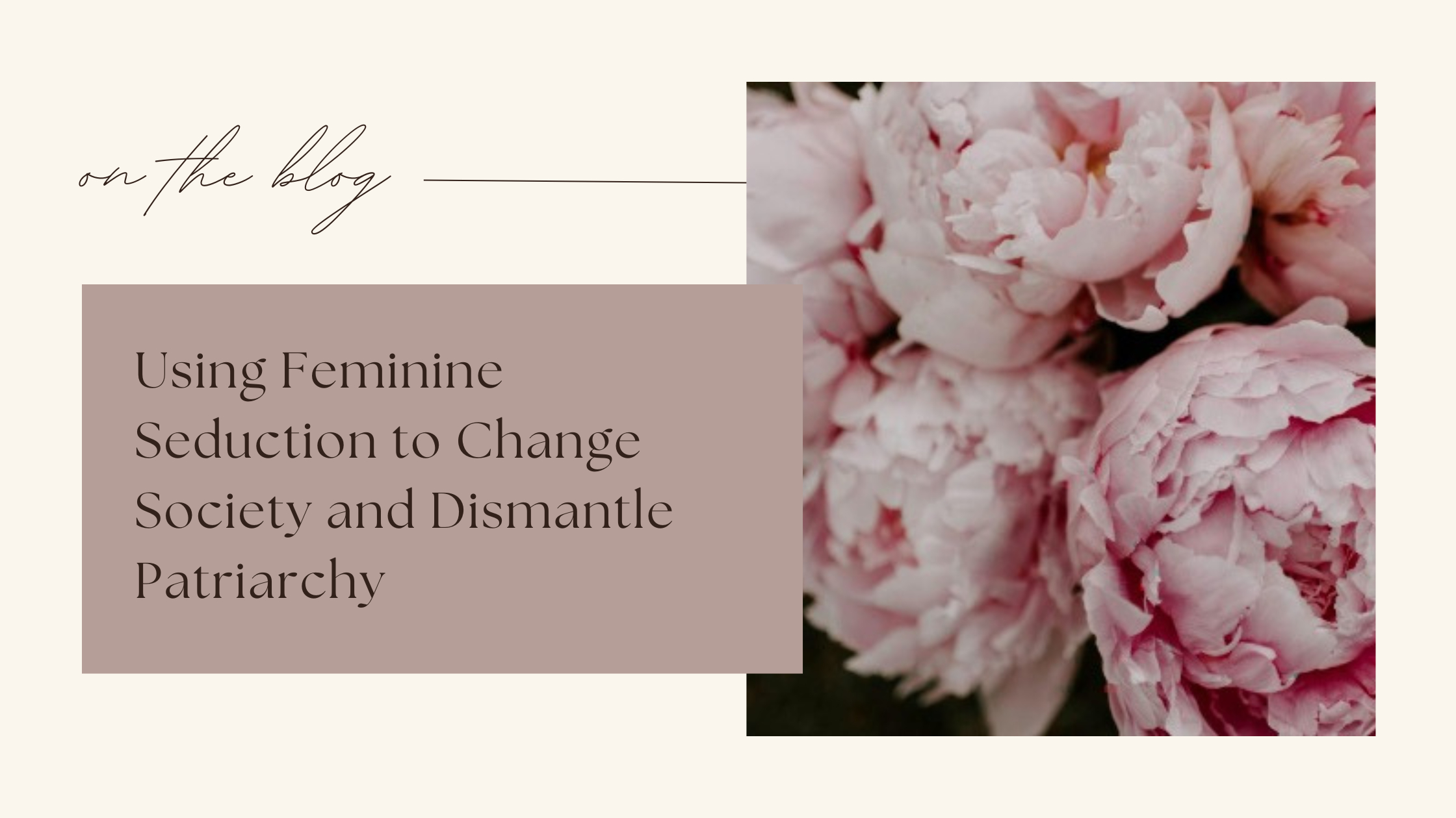 Can Women Use Feminine Seduction to Change Society and Dismantle ...