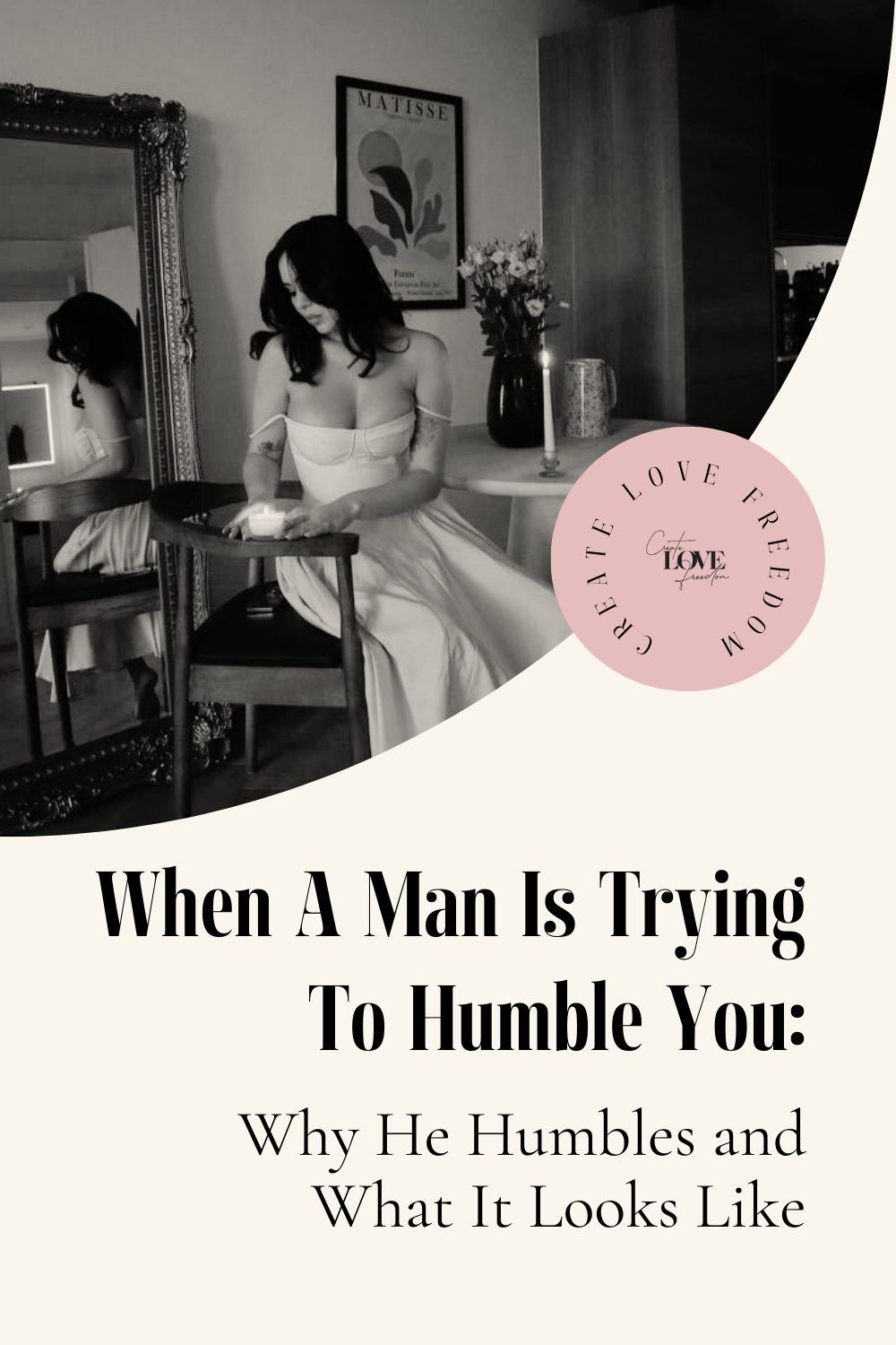 When A Man Is Trying To Humble You: Why He Humbles and What It Looks ...