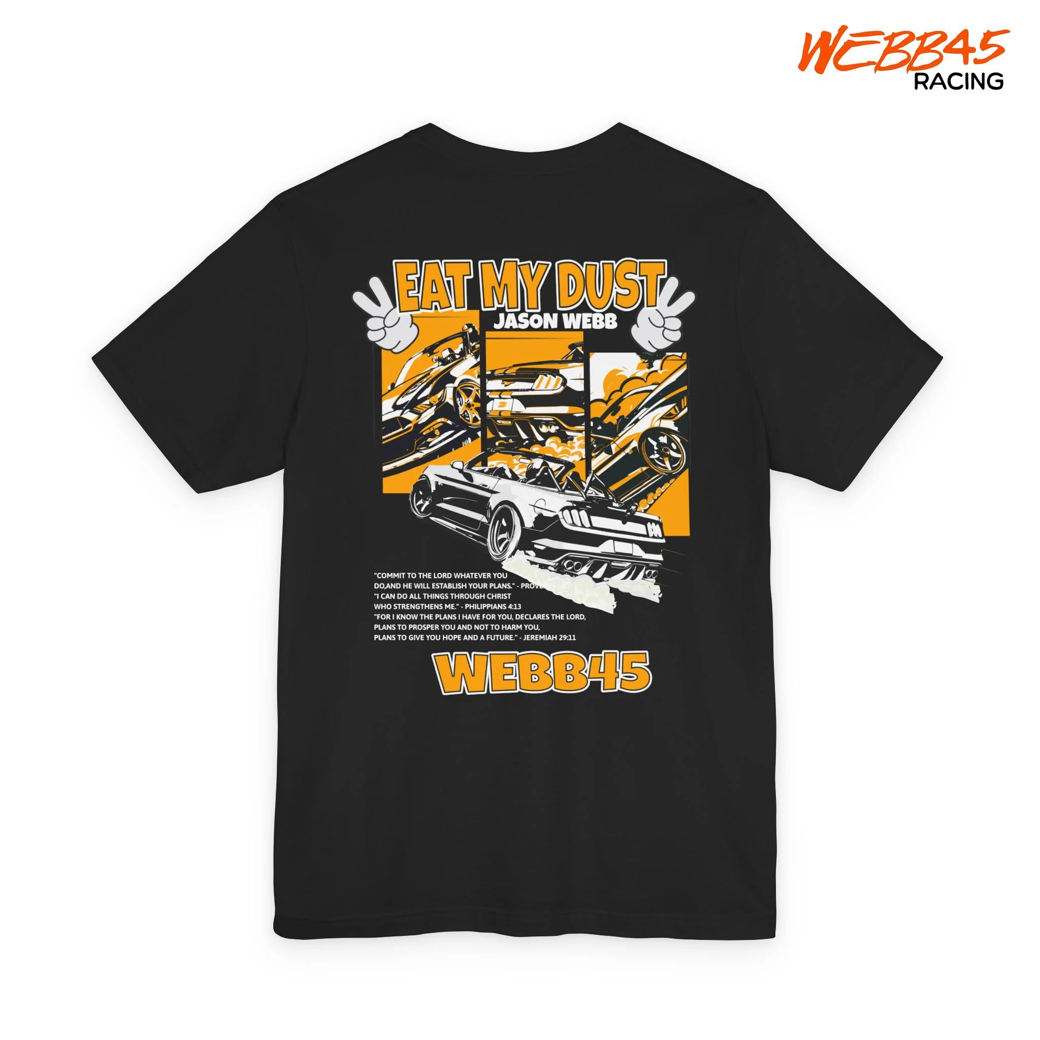 Eat My Dust Racing Tee — Jason Webb Drift T-Shirt, Webb45 Racing Drift Car Tee for Drifting Fans, Drift Mustang Shirt