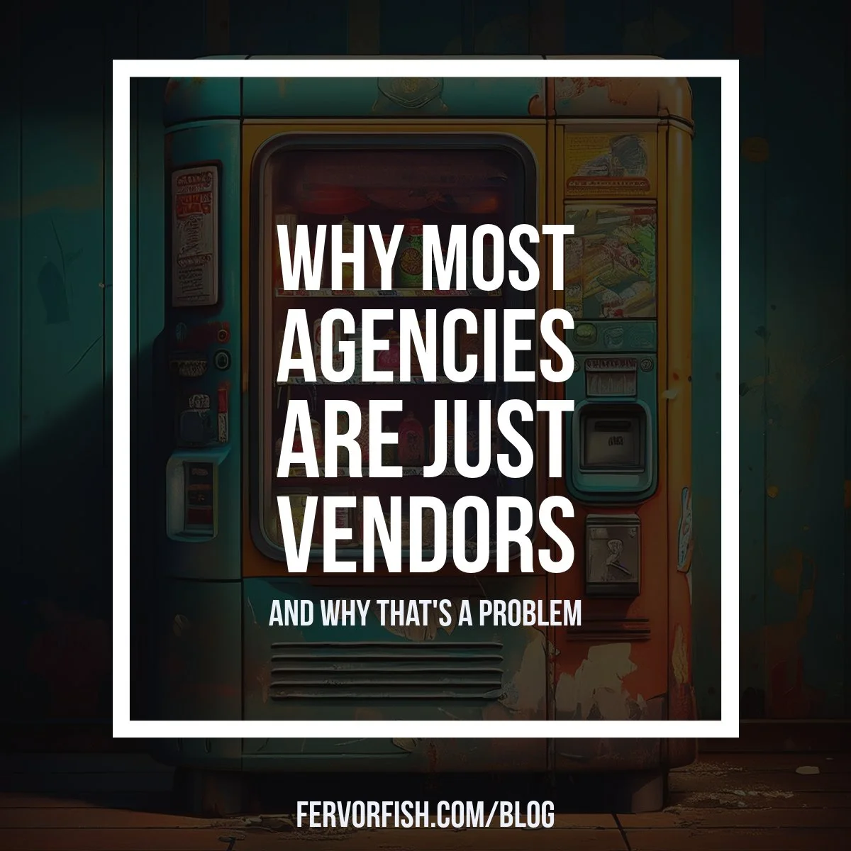 Why Most Agencies Are Just Vendors (And Why That’s a Problem)