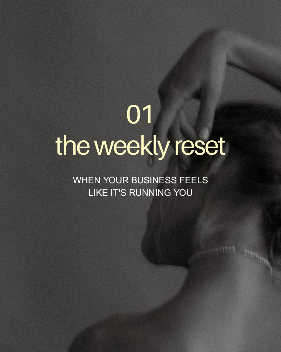 The Weekly Reset 01: When Your Business Feels Like It’s Running You