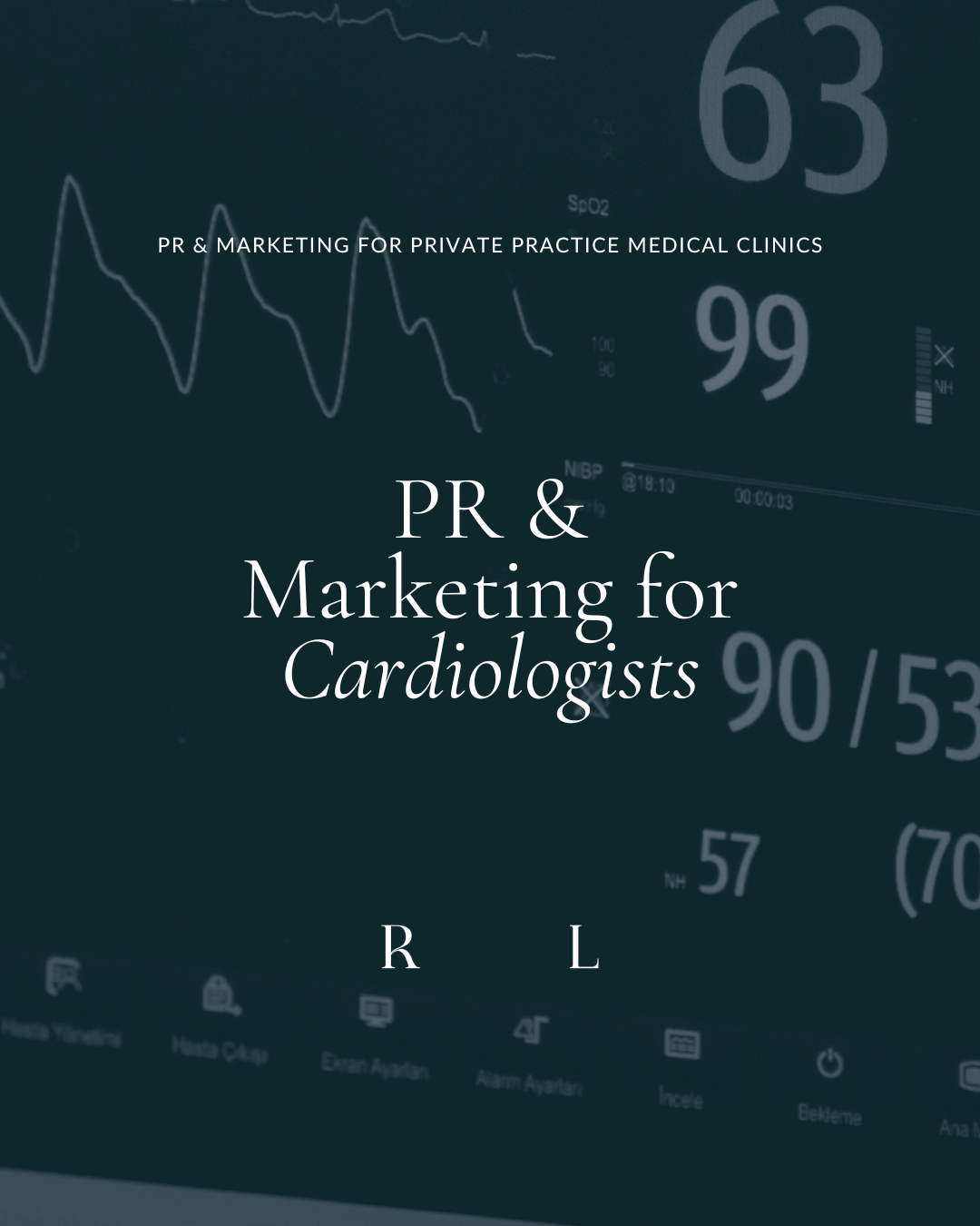 PR &amp; Marketing for Cardiologists: How to Bring in the Right Type of Patient