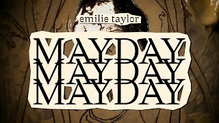 Emilie Taylor | Mayday