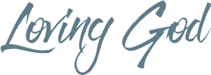 Text that reads 'Loving God' written in a stylized font