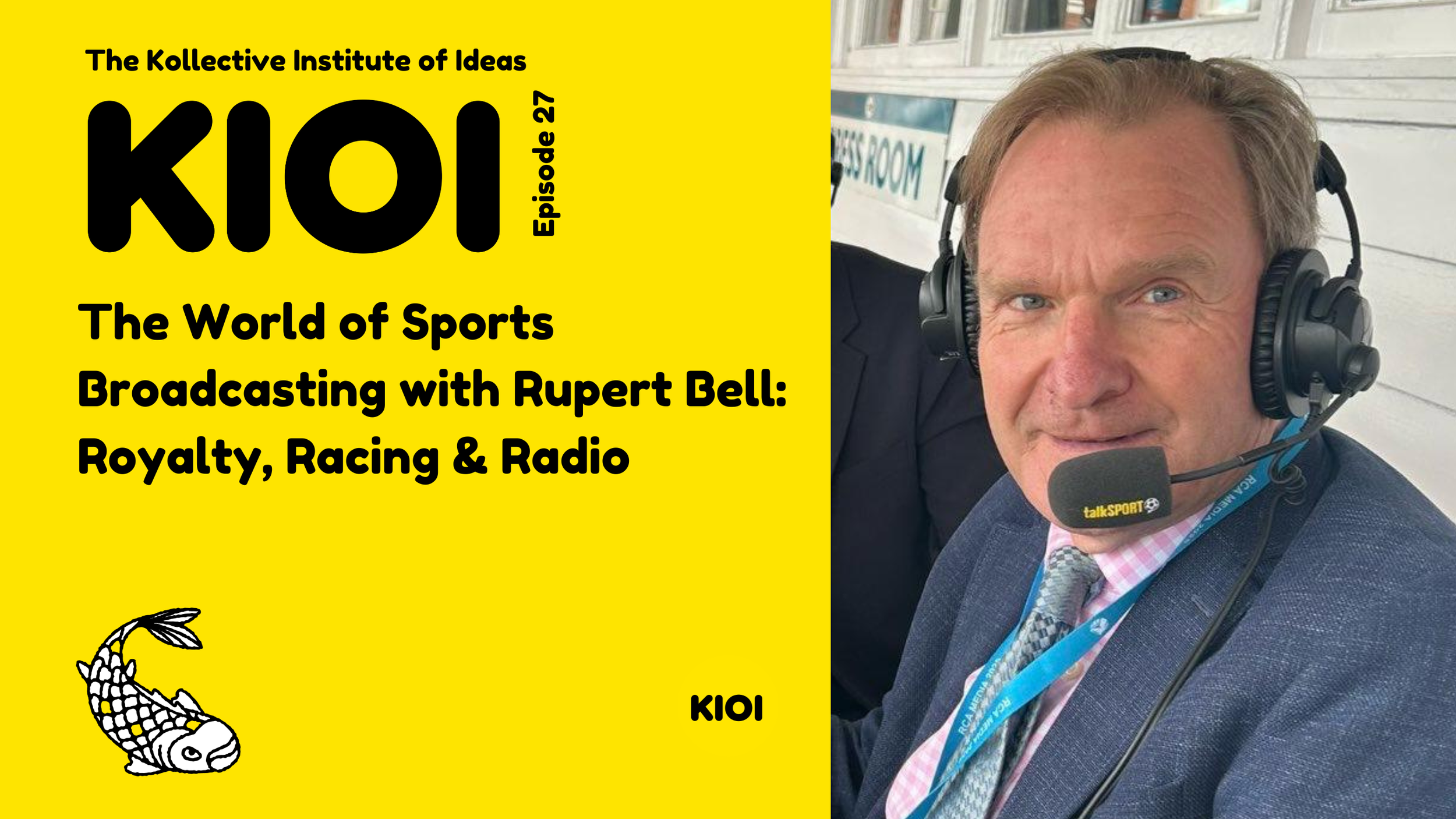 🎙️ The World of Sports Broadcasting with Rupert Bell: A Career Fueled by Passion, Persistence &amp; Perspective