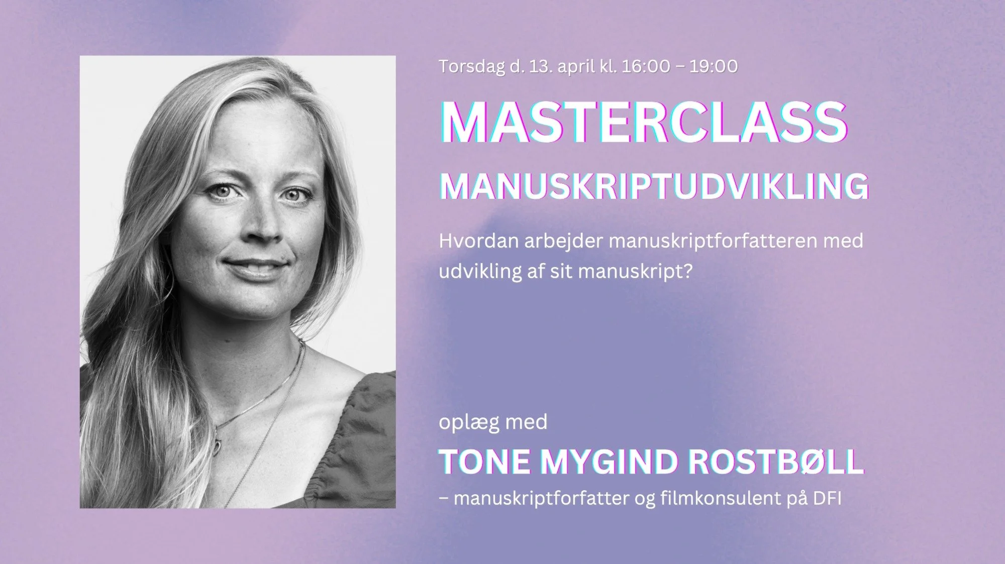 Manuskriptudvikling med Tone Mygind