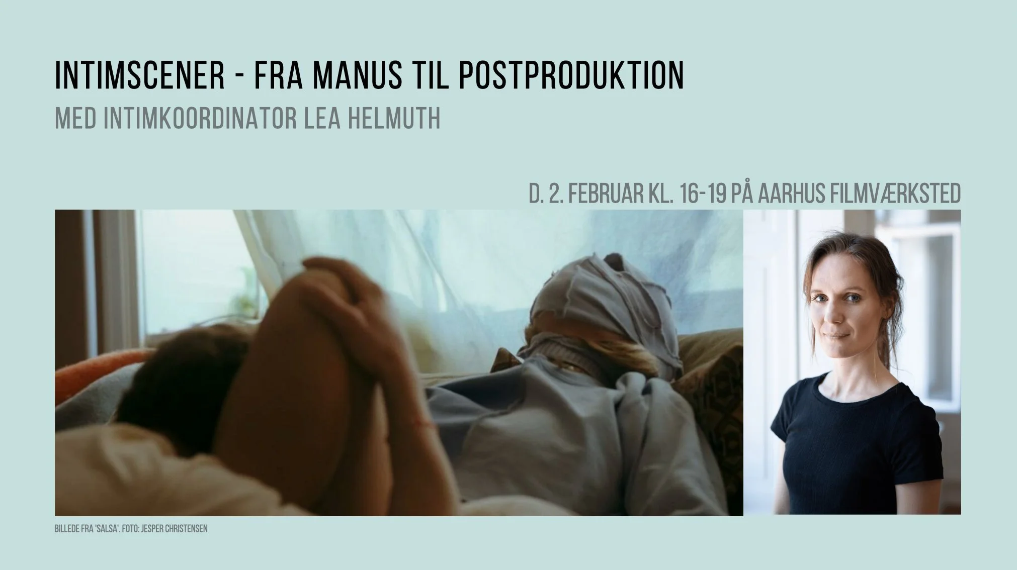 Intimscener - fra manus til postproduktion med Lea Helmuth