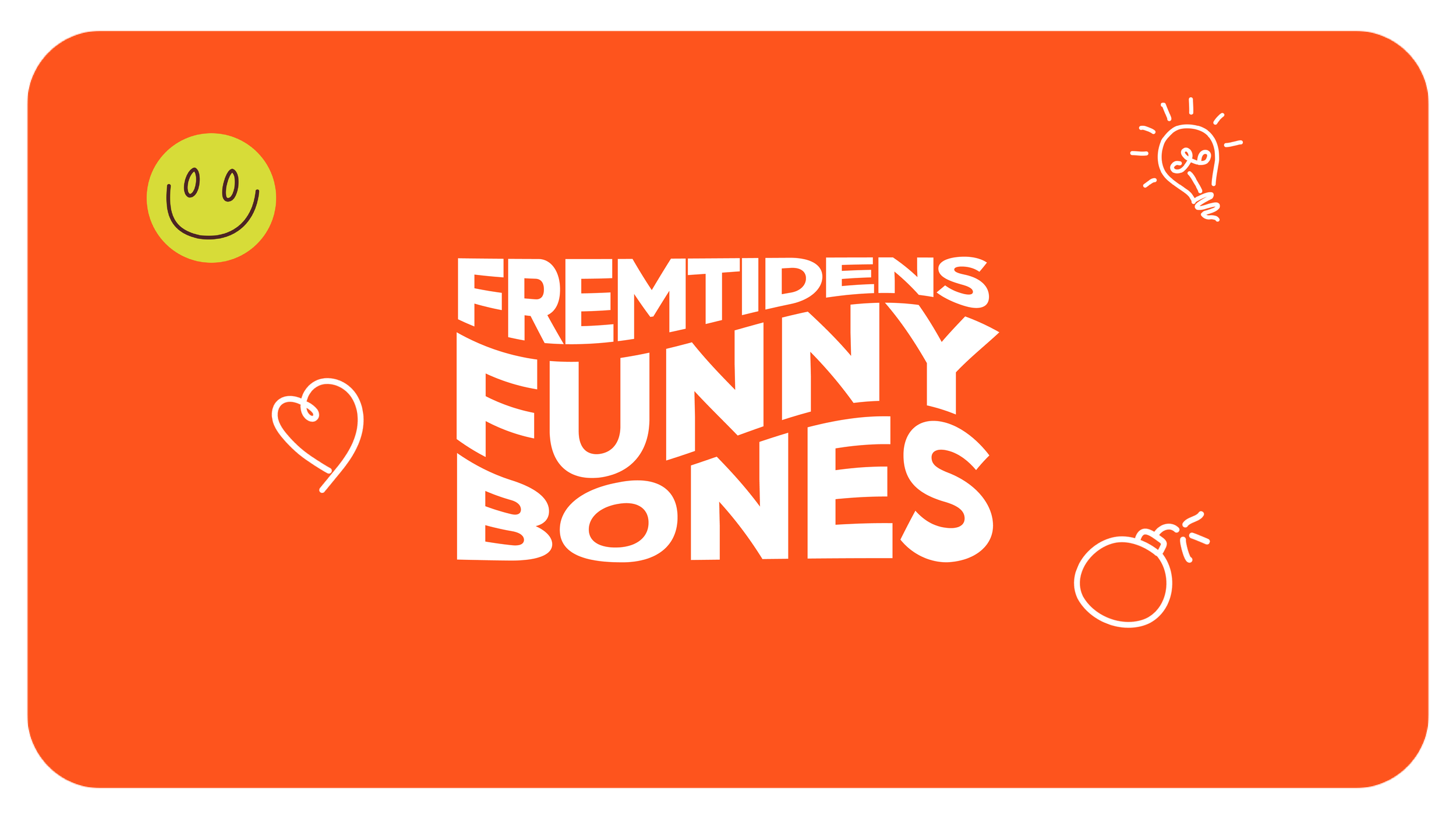FREMTIDENS FUNNY BONES