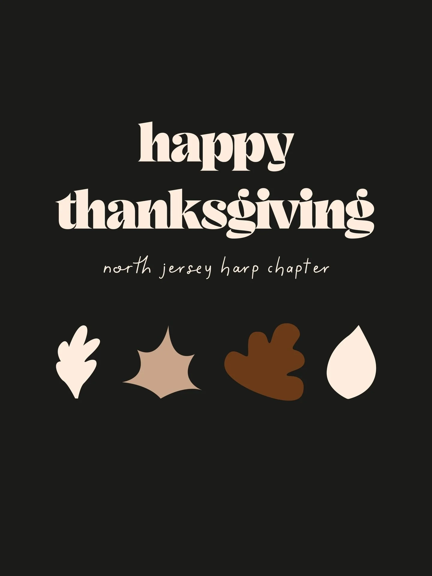 Wishing you and yours and Happy Thanksgiving! 
- The North Jersey Harp Chapter🪉🍁