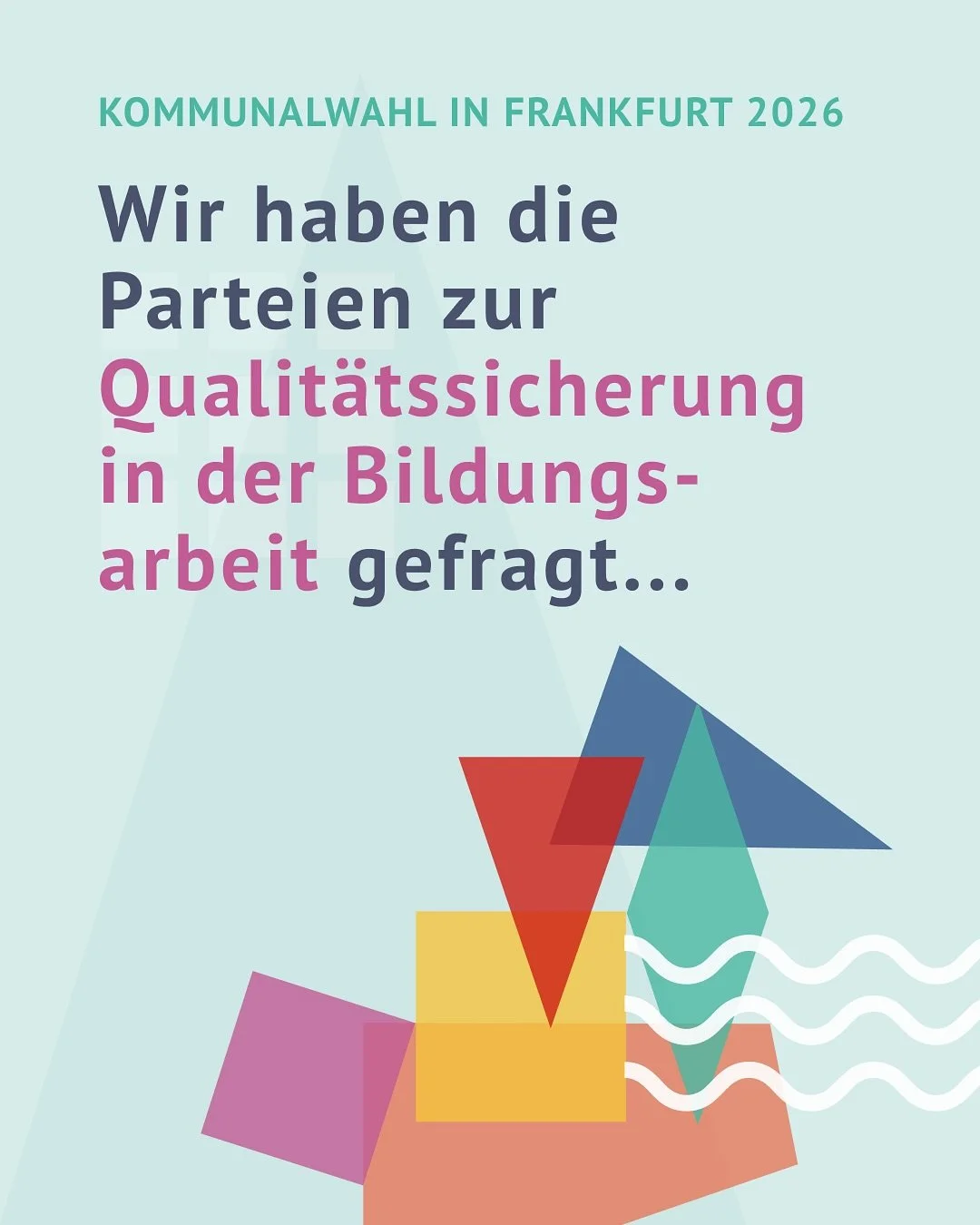Kommunalwahl 2026: Wer sichert die Bildungsqualit&auml;t?

Bildung beginnt in der Kita &ndash; doch wie soll die p&auml;dagogische Qualit&auml;t trotz Fachkr&auml;ftemangel gesichert werden? Wir als KitaEltern Frankfurt wollen es genau wissen und hab