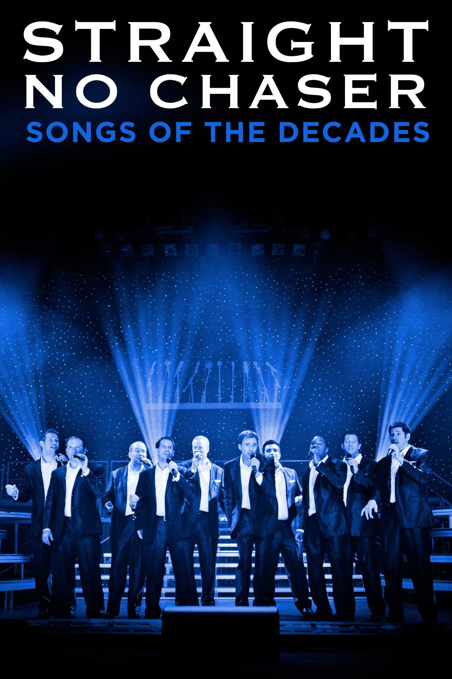 Straight No Chaser- Songs of the Decades