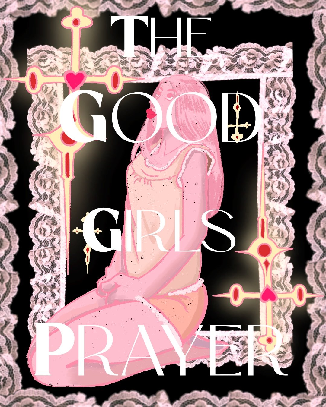 The Good Girls Prayer (text)