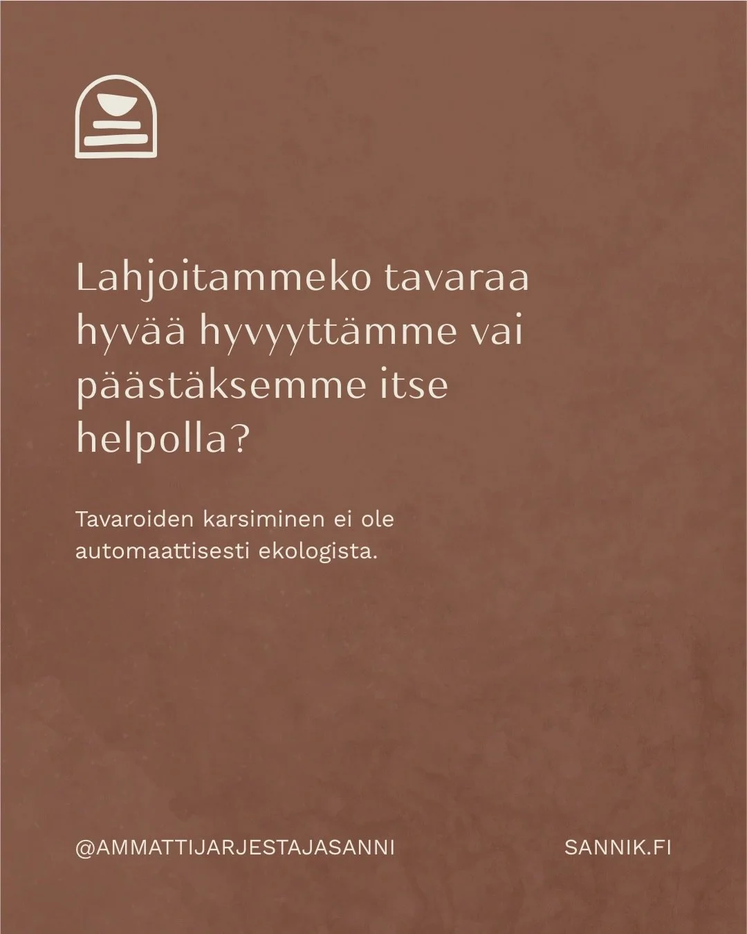 Lasten vaatteet ovat hyv&auml; esimerkki. On aivan ihanaa, ett&auml; lasten vaatteet kiert&auml;v&auml;t ja on k&auml;tev&auml;&auml;, kun niit&auml; voi vied&auml; tutuille. Mutta silti ensin olisi aina hyv&auml; kysy&auml;, onko niille tarvetta. Ja