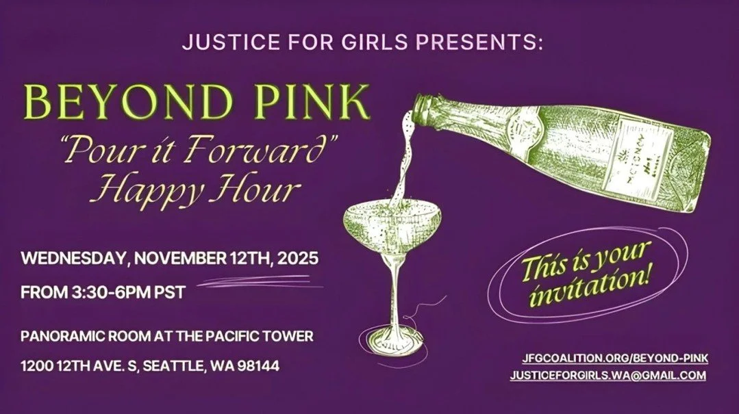I hope you will join folks from TeamChild as we support Justice for Girls at tomorrow's happy hour! 
https://www.zeffy.com/en-US/ticketing/beyond-pink-pour-it-forward-happy-hour
