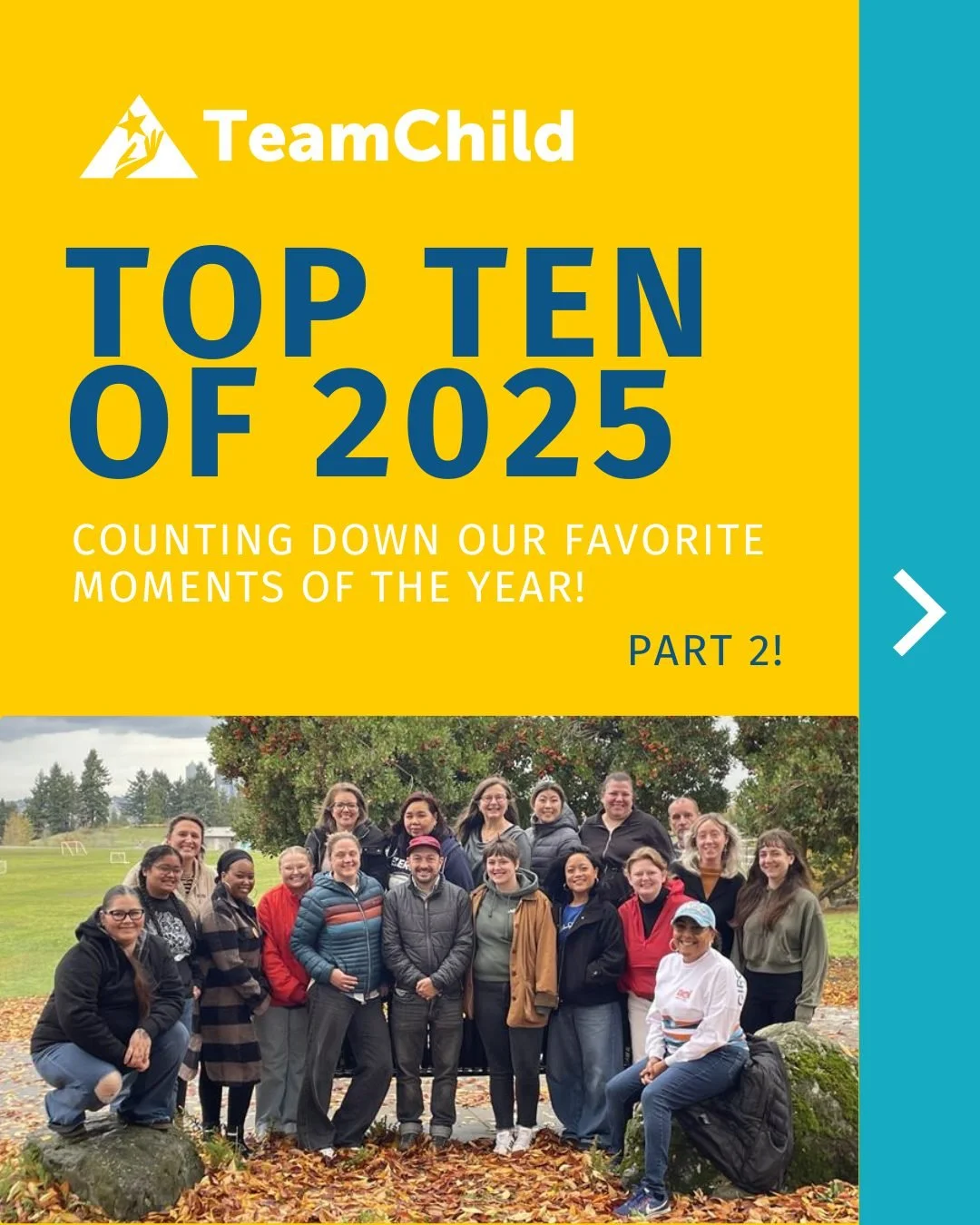 Part 2 of our countdown of TeamChild's Top 10 Moments of 2025! Swipe through to learn more about some of the highlights of our work as well as some of the challenges we faced in the past year. 

To read more about any of these moments, you can check 
