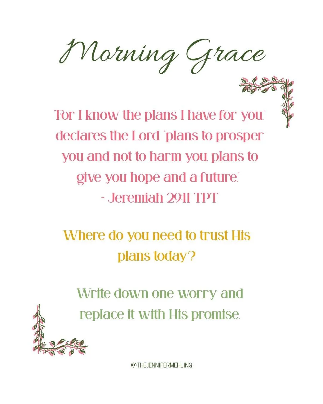 Before you make your to-do list today, remember this: God's plans for you are good. Not just acceptable - good. Not just manageable - good. Truly, deeply good. 💝
Tag someone who needs this reminder today.
Follow @thejennifermehling for more
❤,
J