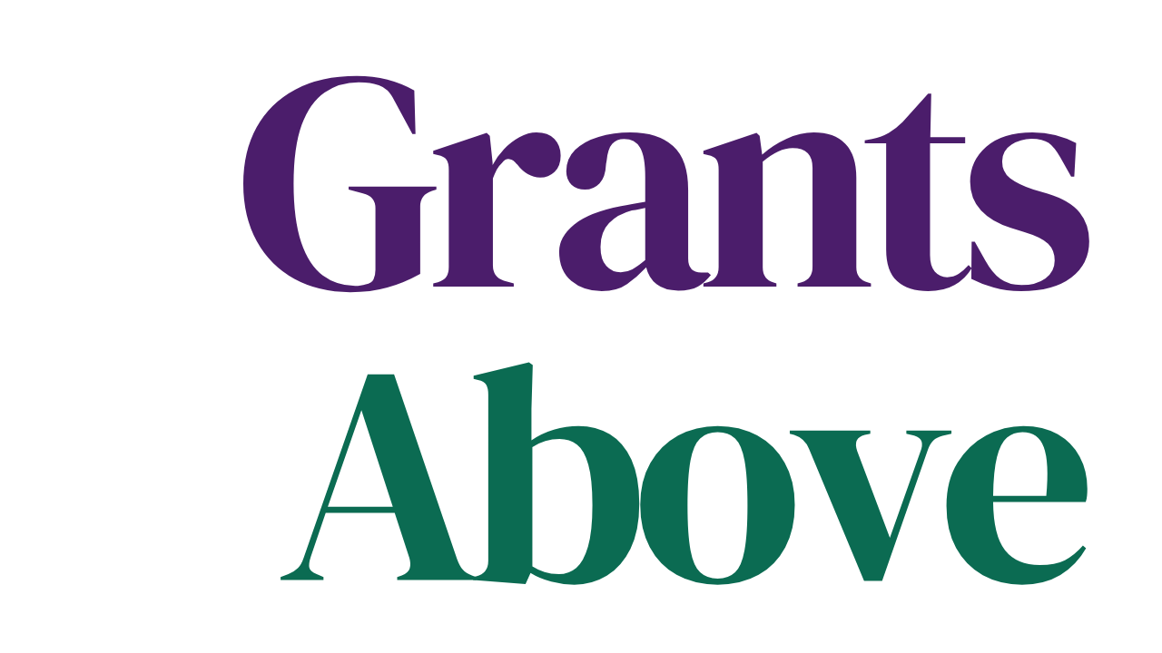 Grants Above
