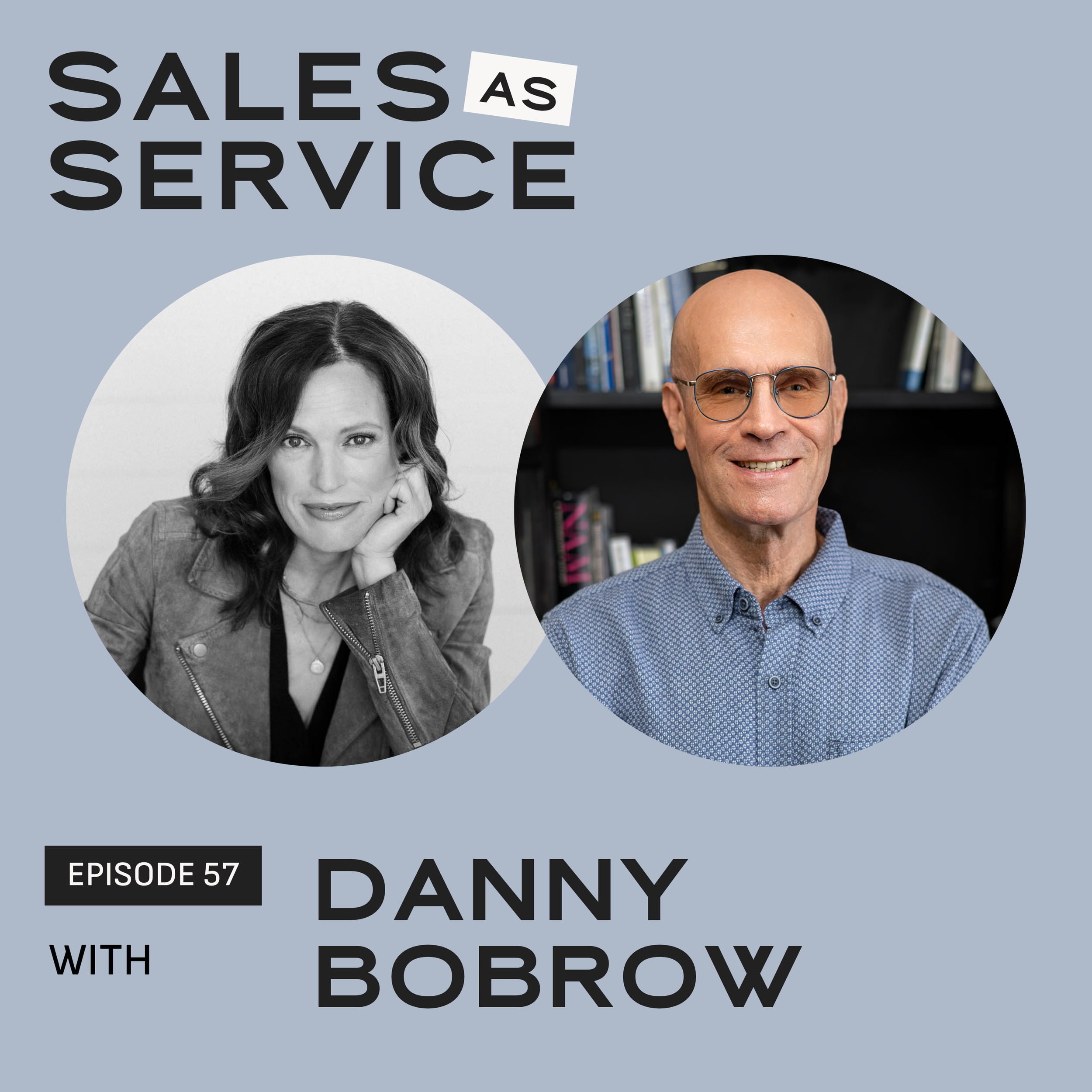 Persuasion Without Pressure: How First Impressions Shape Your Sales with Danny Bobrow