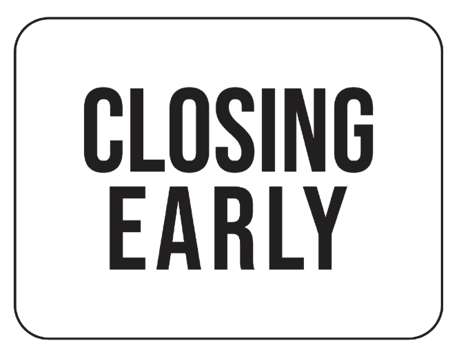 Closing at 12:30pm!