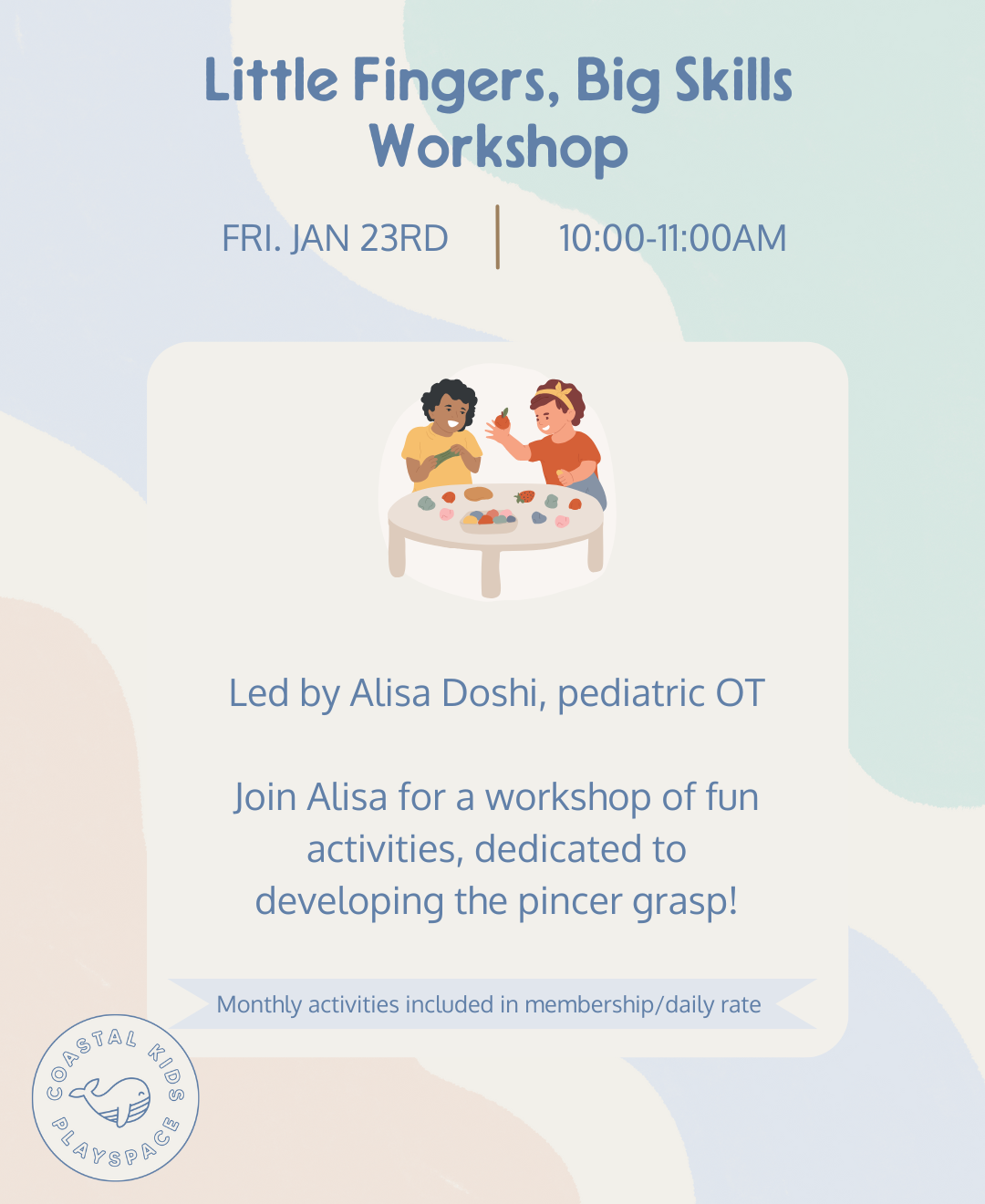 Little Fingers, Big Skills Workshop