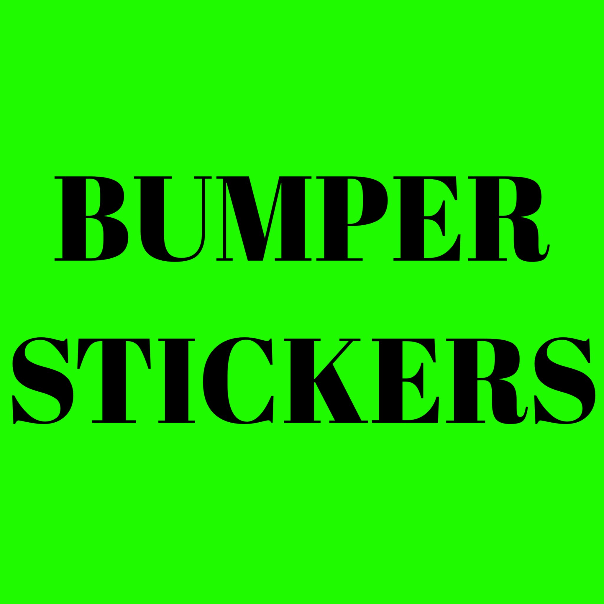 Bumper Stickers ($5.00 ea.)