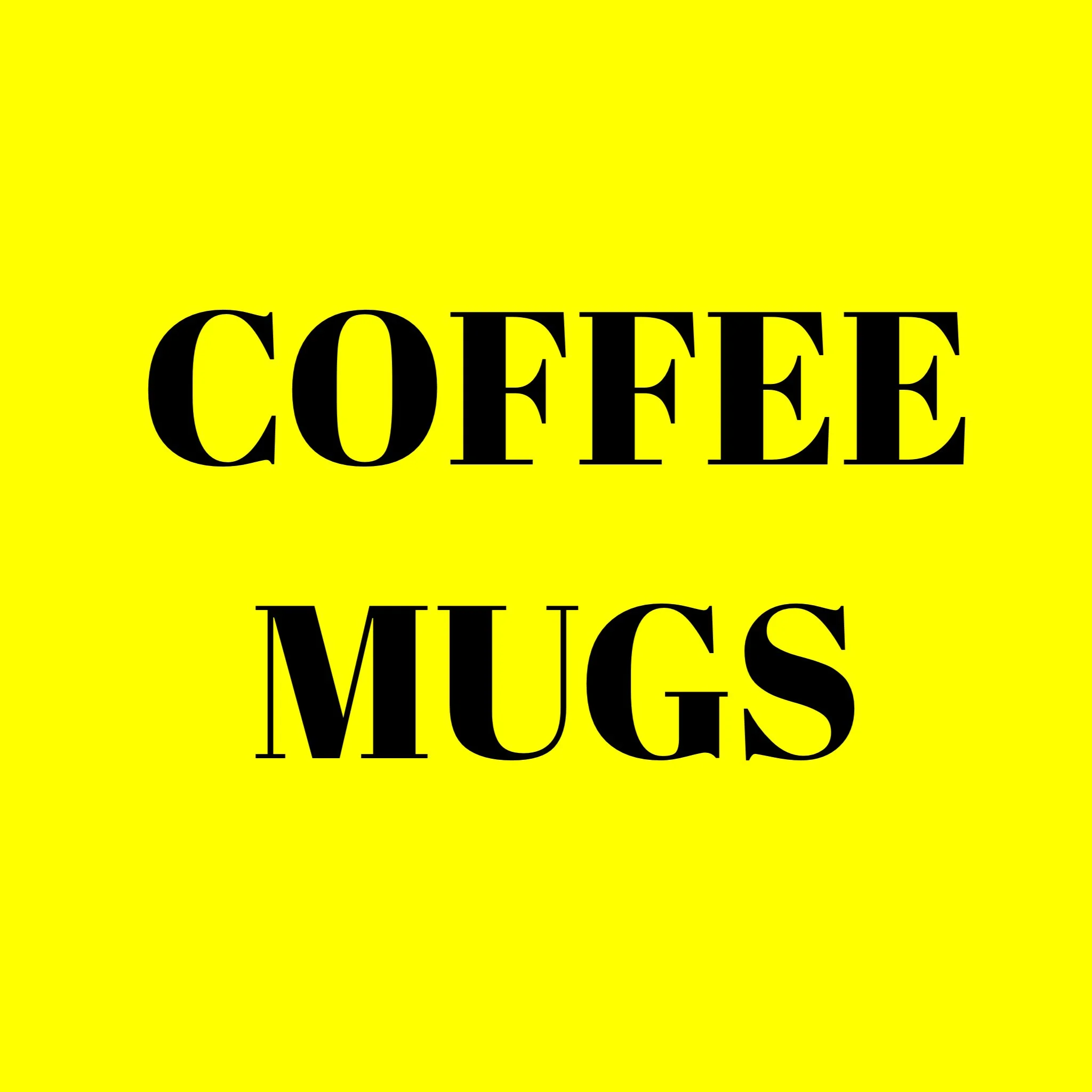 Coffee Mugs