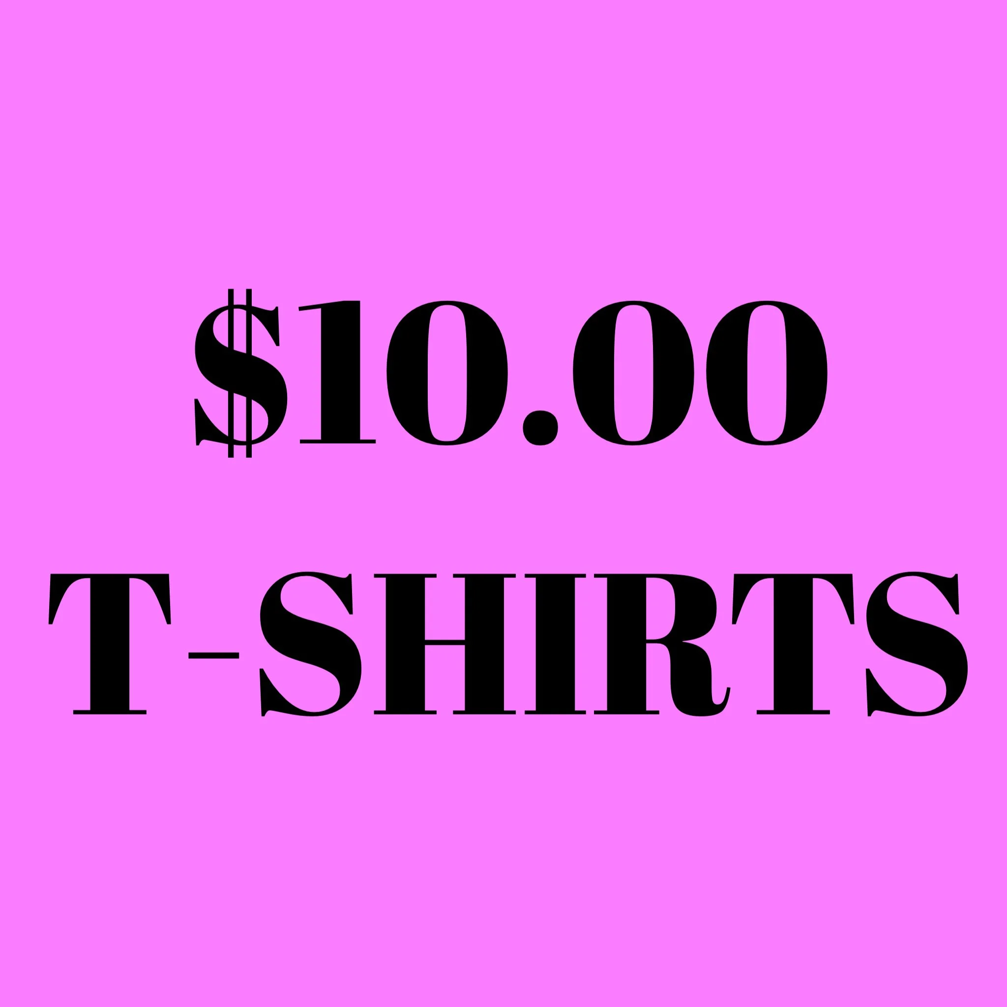 $10 TEES