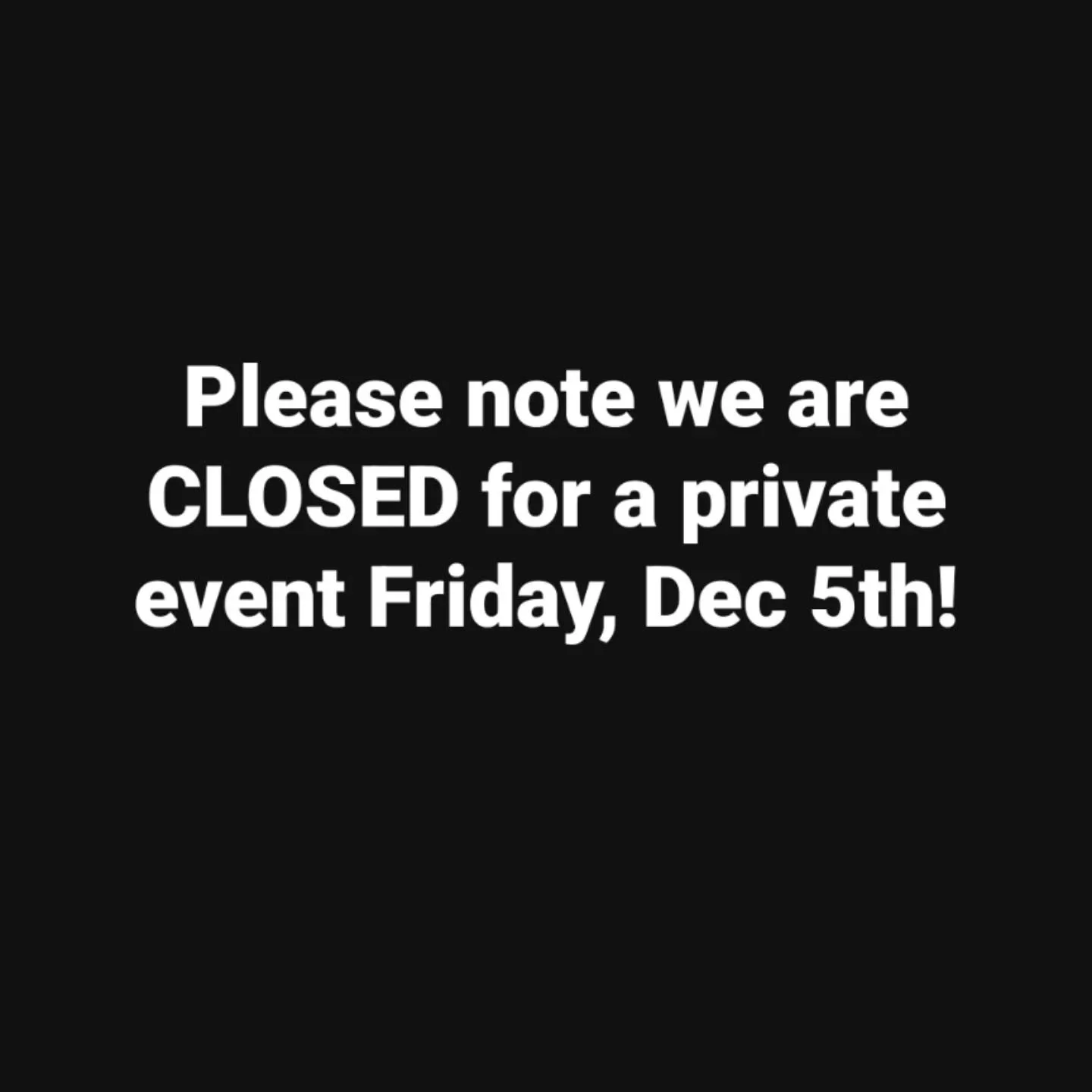 &bull;&bull; CLOSED Friday, Dec 5th for a private event - back open at 4pm Saturday with Gunnar Gidner Quartet from 8-11pm &bull;&bull;