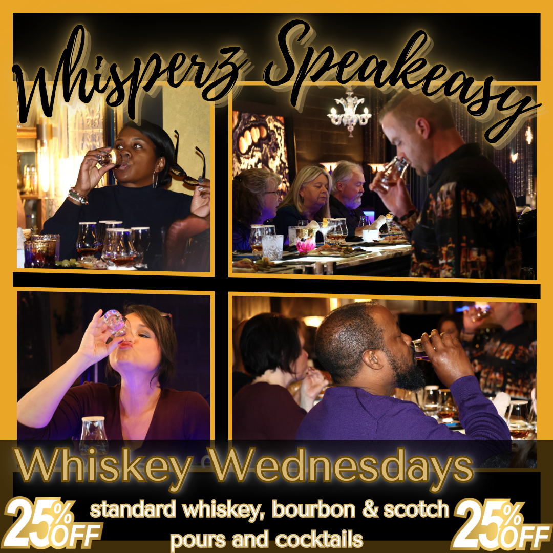 Whisperz Whiskey Wednesdays