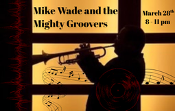 FREE Live Music from Mike Wade &amp; The Mighty Groovers