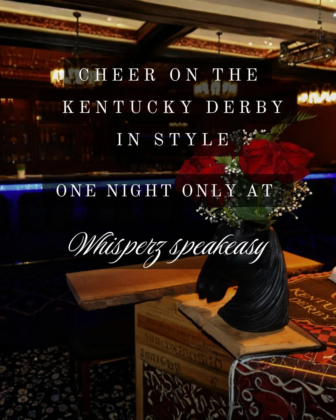 2nd Annual Derby Day Soirée at Whisperz Speakeasy