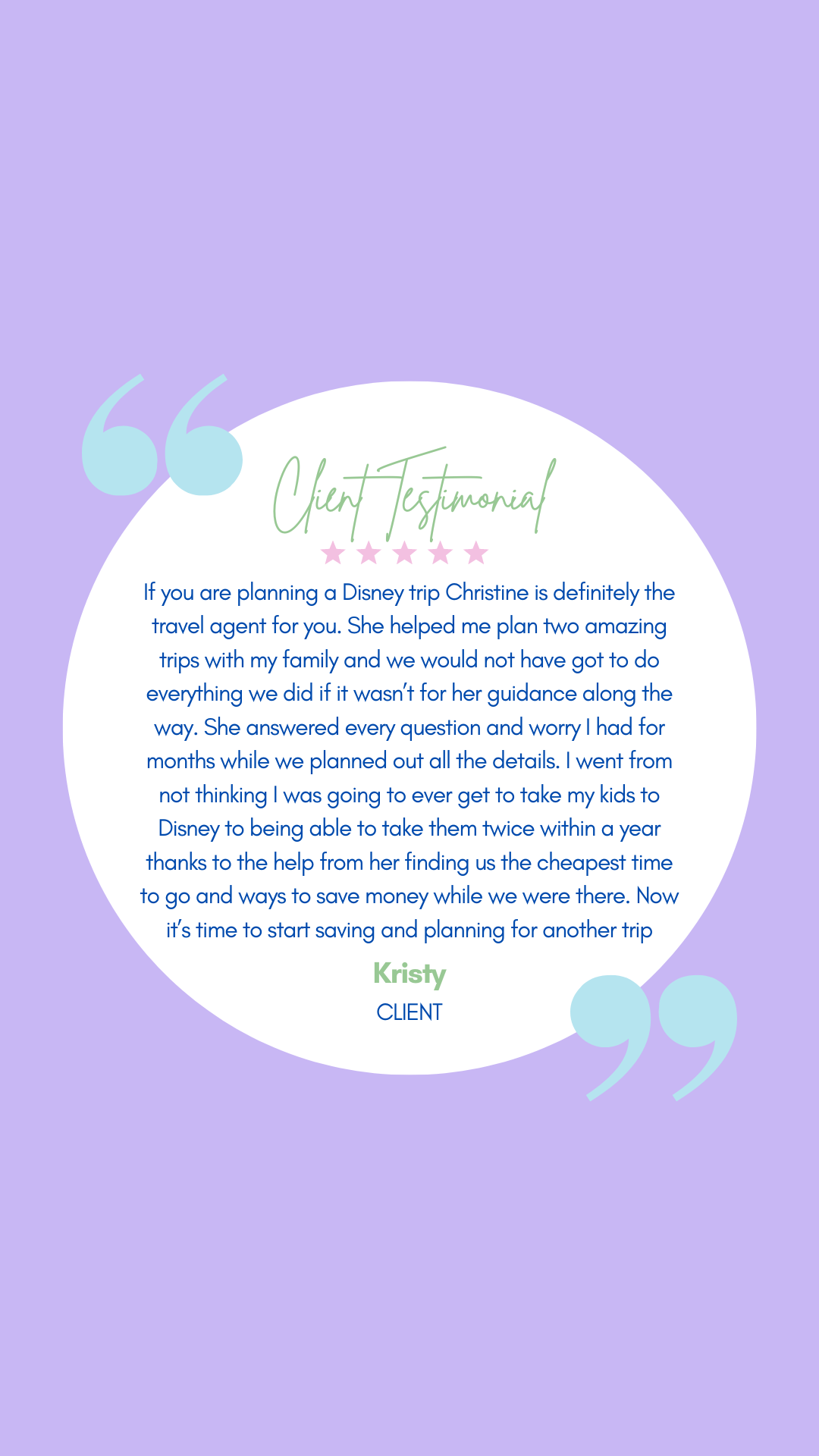 Client testimonial with a light purple background, white circle in the center containing a positive review about a trip planning service, with decorative quotes and stars, signed by Kristy.