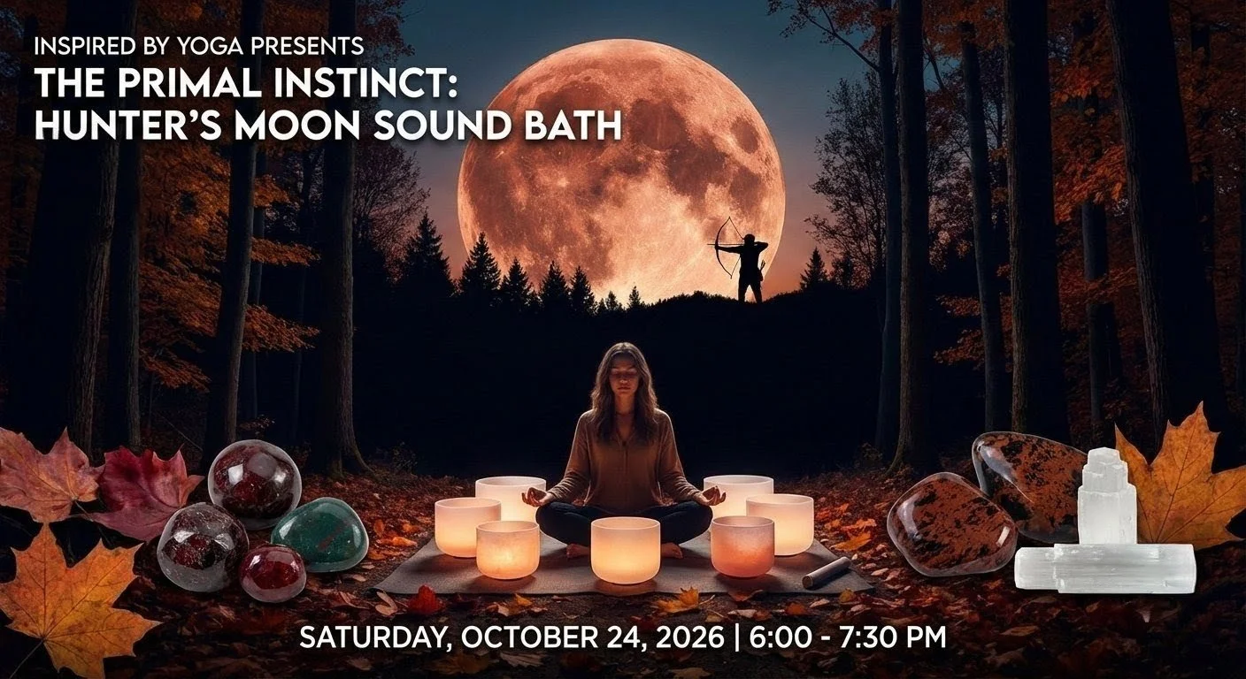 The Primal Instinct: Hunter’s Moon Sound Bath &amp; Yoga Nidra