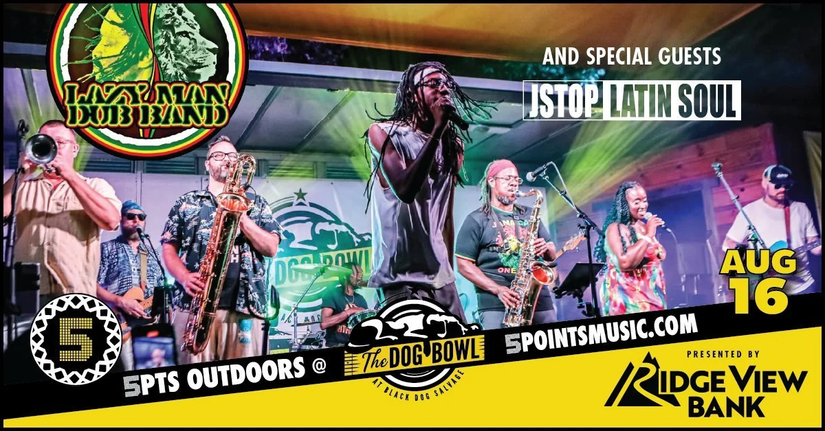 Lazy Man Dub Band with Jstop Latin Soul - 5PTS Outdoors