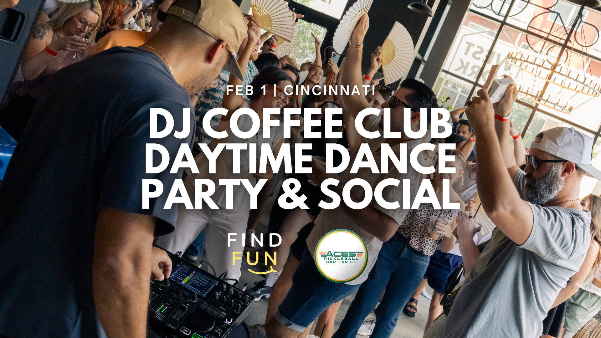 DJ Coffee Club Daytime Party | Cincinnati