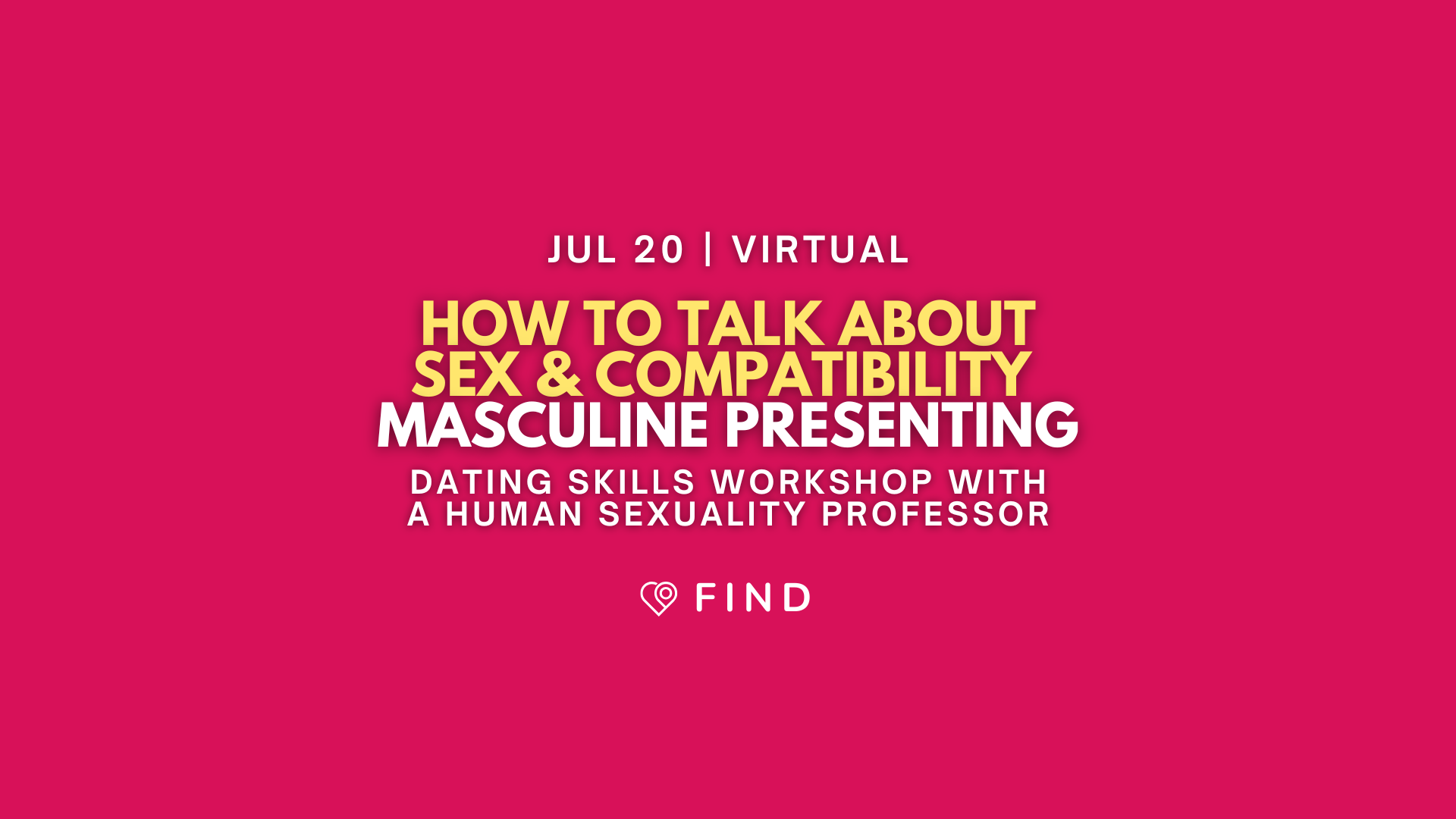 How to Talk About Sex &amp; Compatibility (Masculine) | Dating Skills Workshop