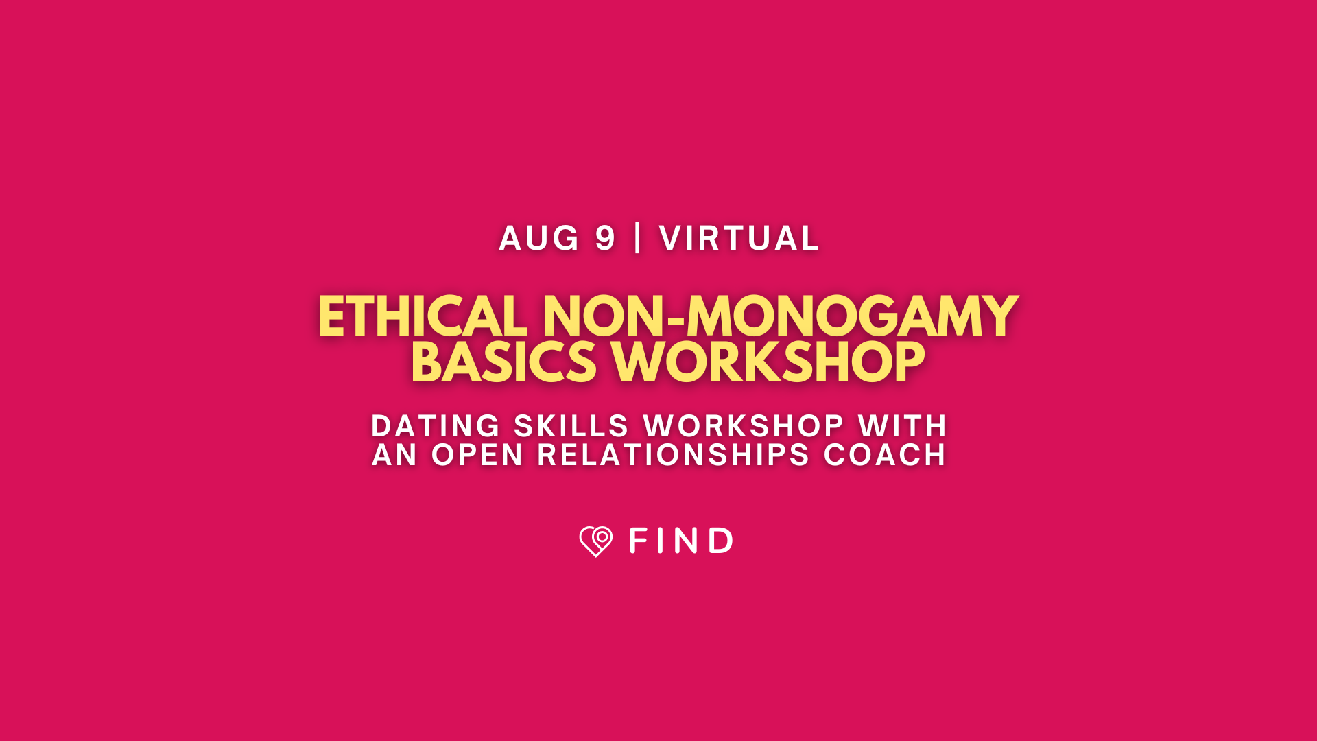 Ethical Non-Monogamy Basics | Dating Skills Workshop