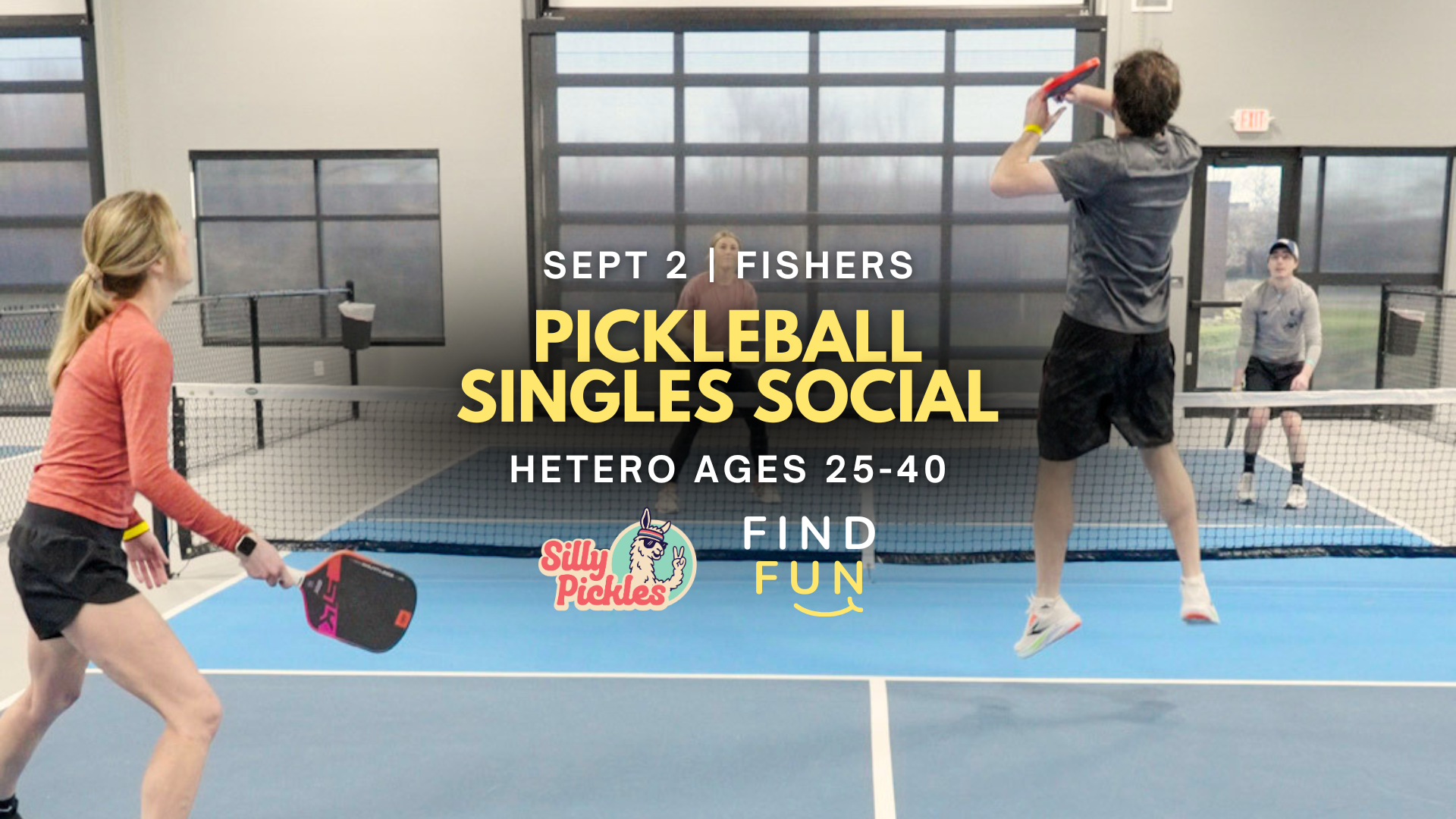 Pickleball Singles Social Ages 25-40 | Fishers sponsored by Silly Pickles