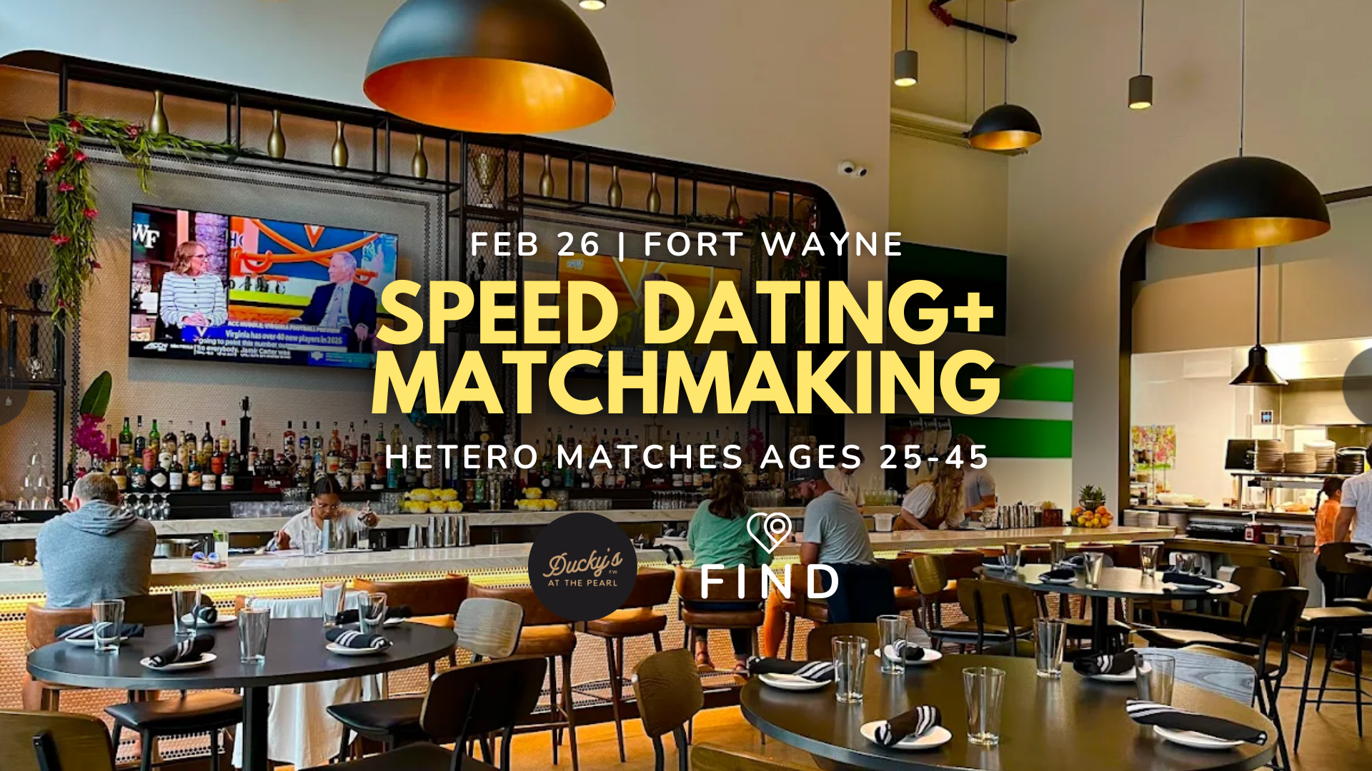 Find Events Speed Dating for Singles Ages 25-45 | Fort Wayne — FIND Friend Socials ...